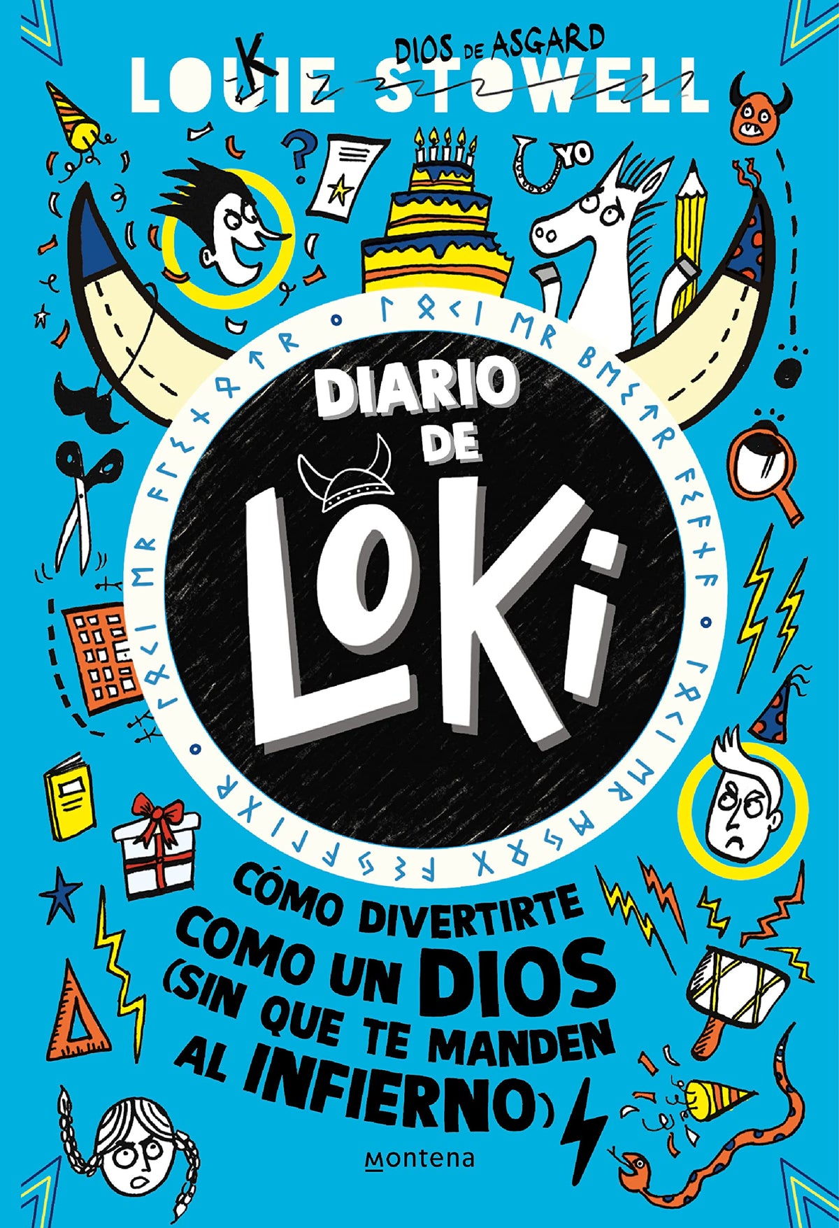 Diario de Loki 2 - Cómo divertirte como un dios (sin que te manden al infierno): . (Jóvenes lectores)