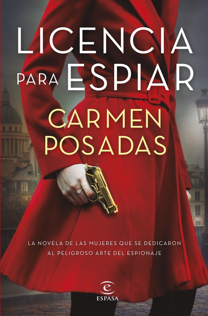Licencia para espiar (ESPASA NARRATIVA)