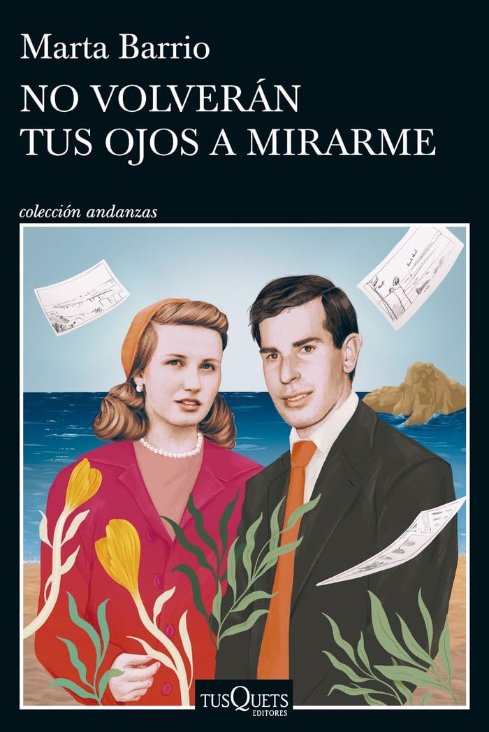 No volverán tus ojos a mirarme (Andanzas)