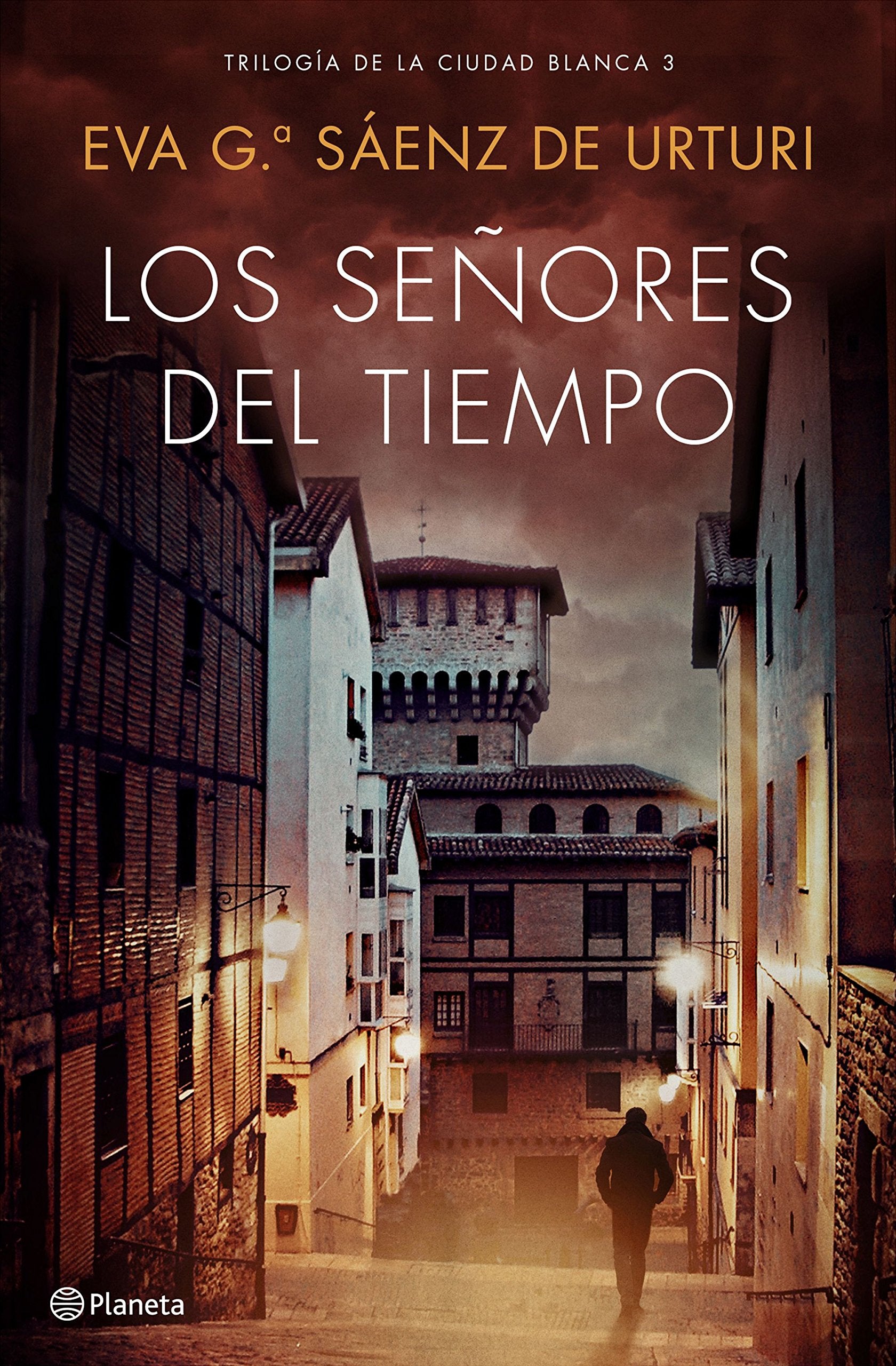 Los señores del tiempo. Trilogía de La Ciudad Blanca 3