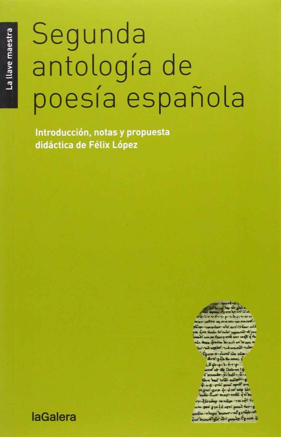 Segunda Antología De Poesía Española: 34 (La llave maestra)