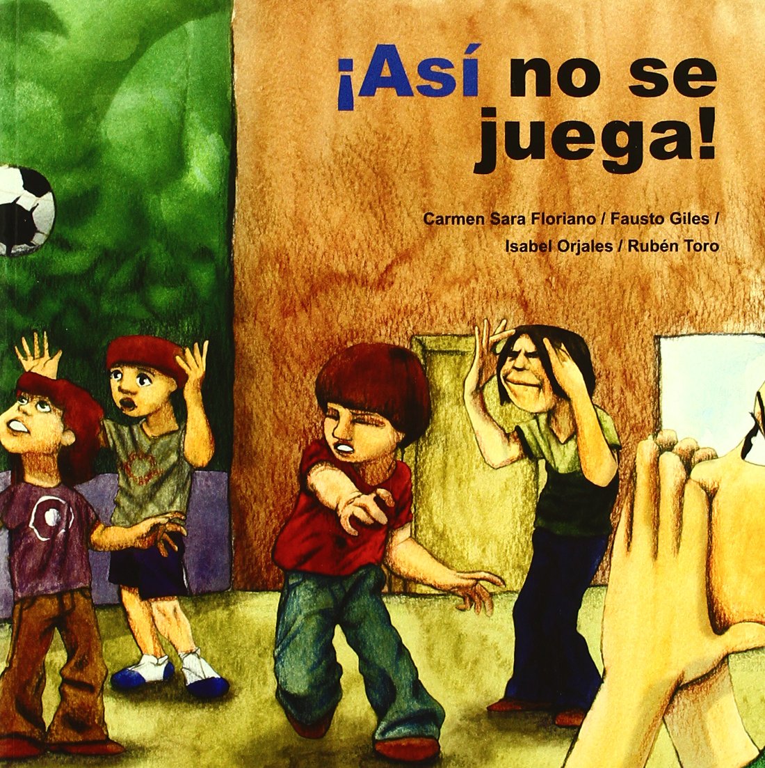 ¡Así no se juega!: 5 (Cuento contigo)