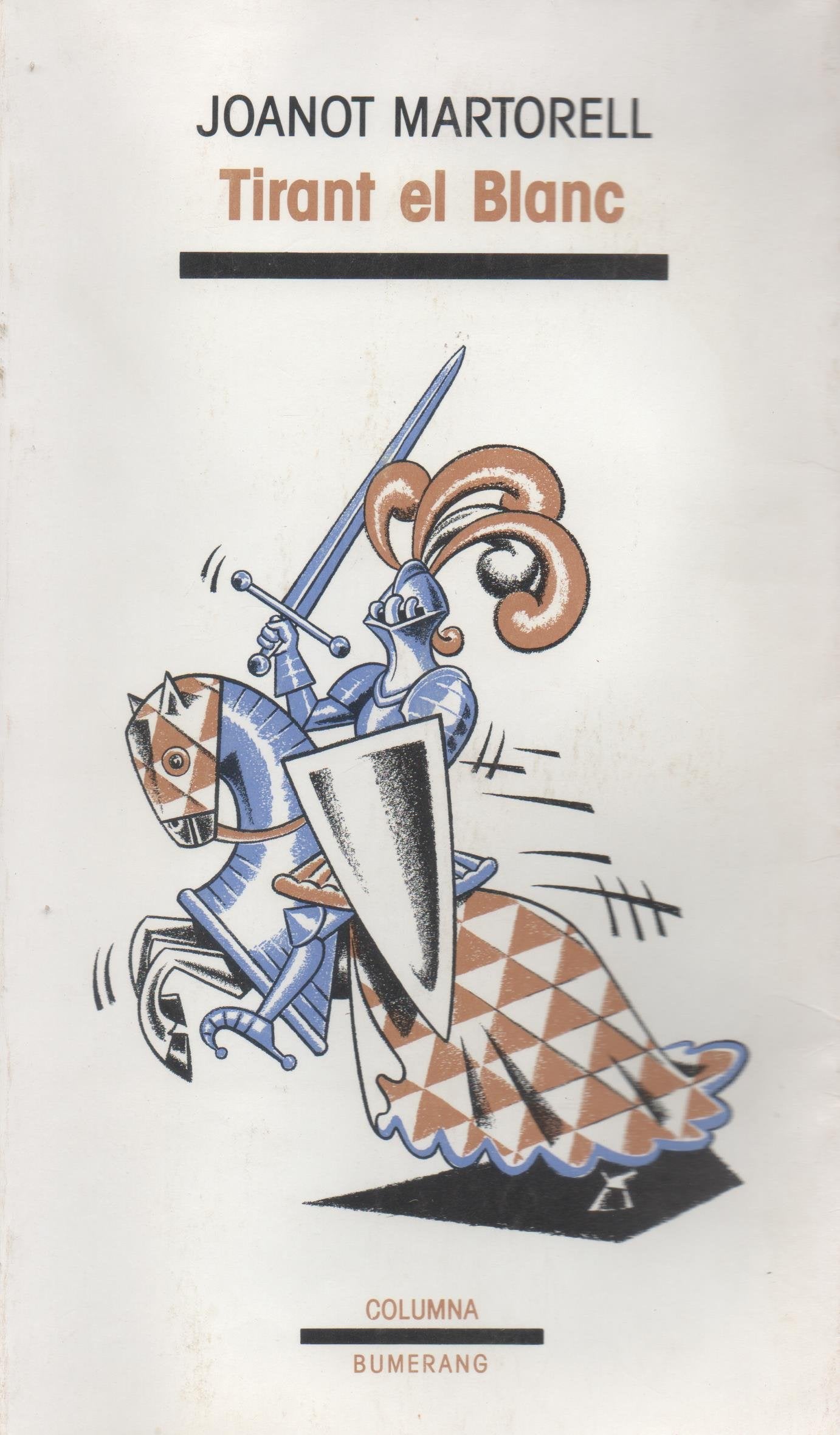 TIRANT EL BLANC (COL.LECCIO BUMERANG)