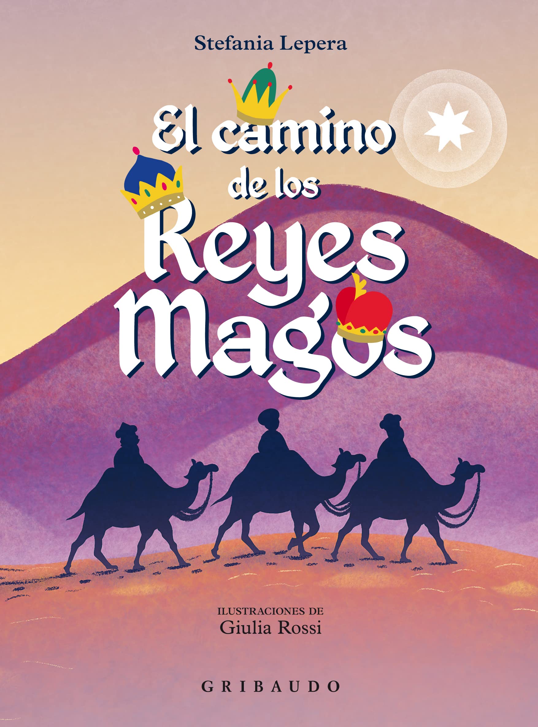 El camino de los Reyes Magos (Cuentos para todos)