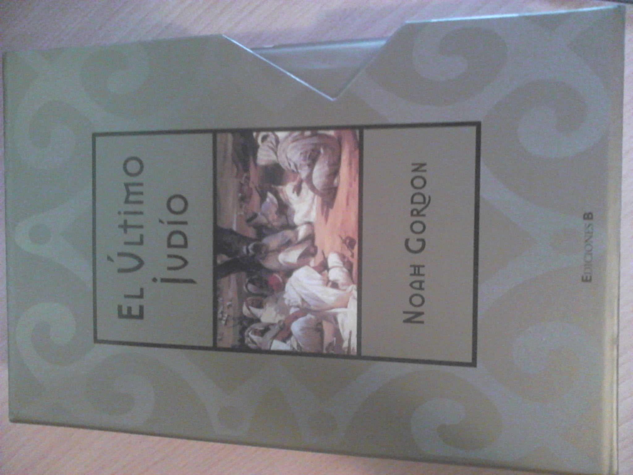 ULTIMO JUDIO, EL: EDICION DE LUJO PRESENTADO EN ESTUCHE: 00000 (HISTORICA)