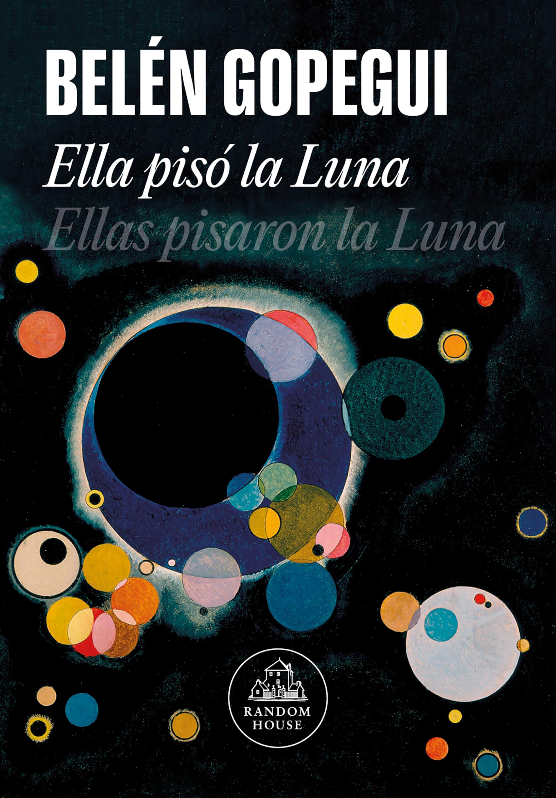 Ella pisó la Luna: Ellas pisaron la Luna (Random House)