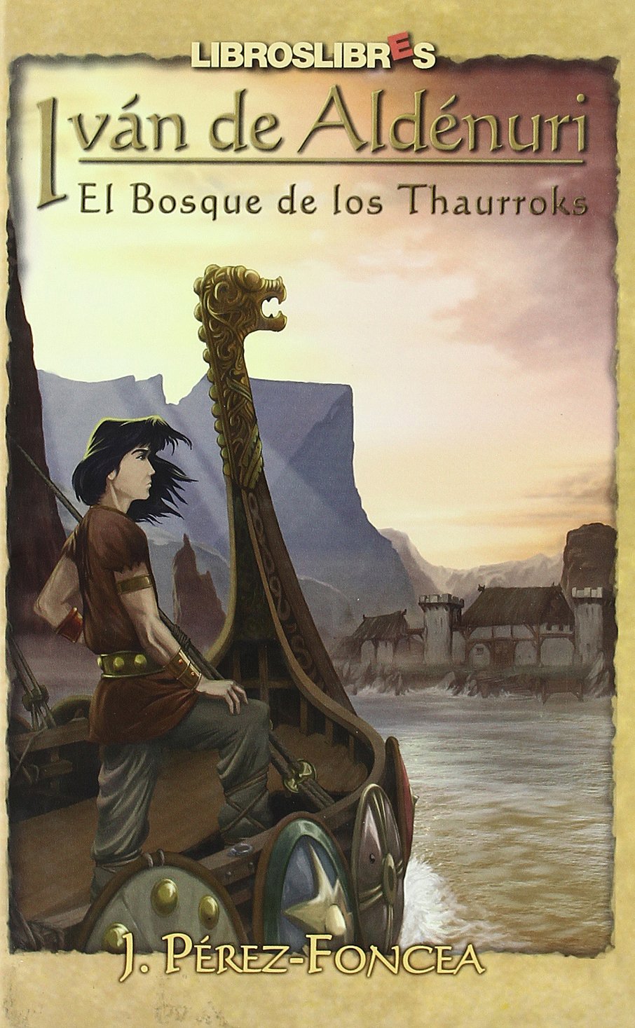 Iván de Aldénuri : el bosque de los Thaurroks