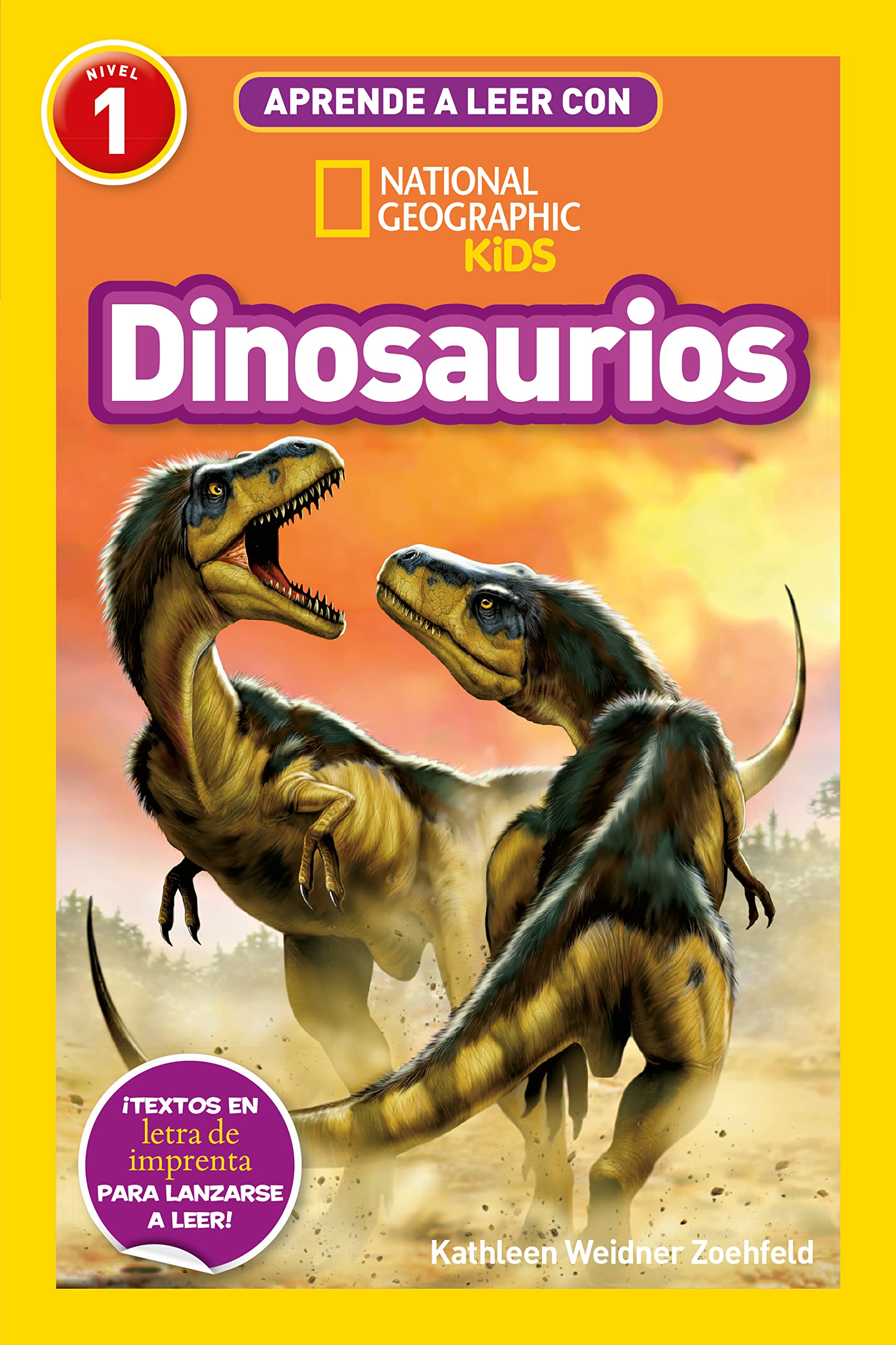 Aprende a leer con National Geographic (Nivel 1) - Dinosaurios: ¡Textos en letra de imprenta para lanzarse a leer!
