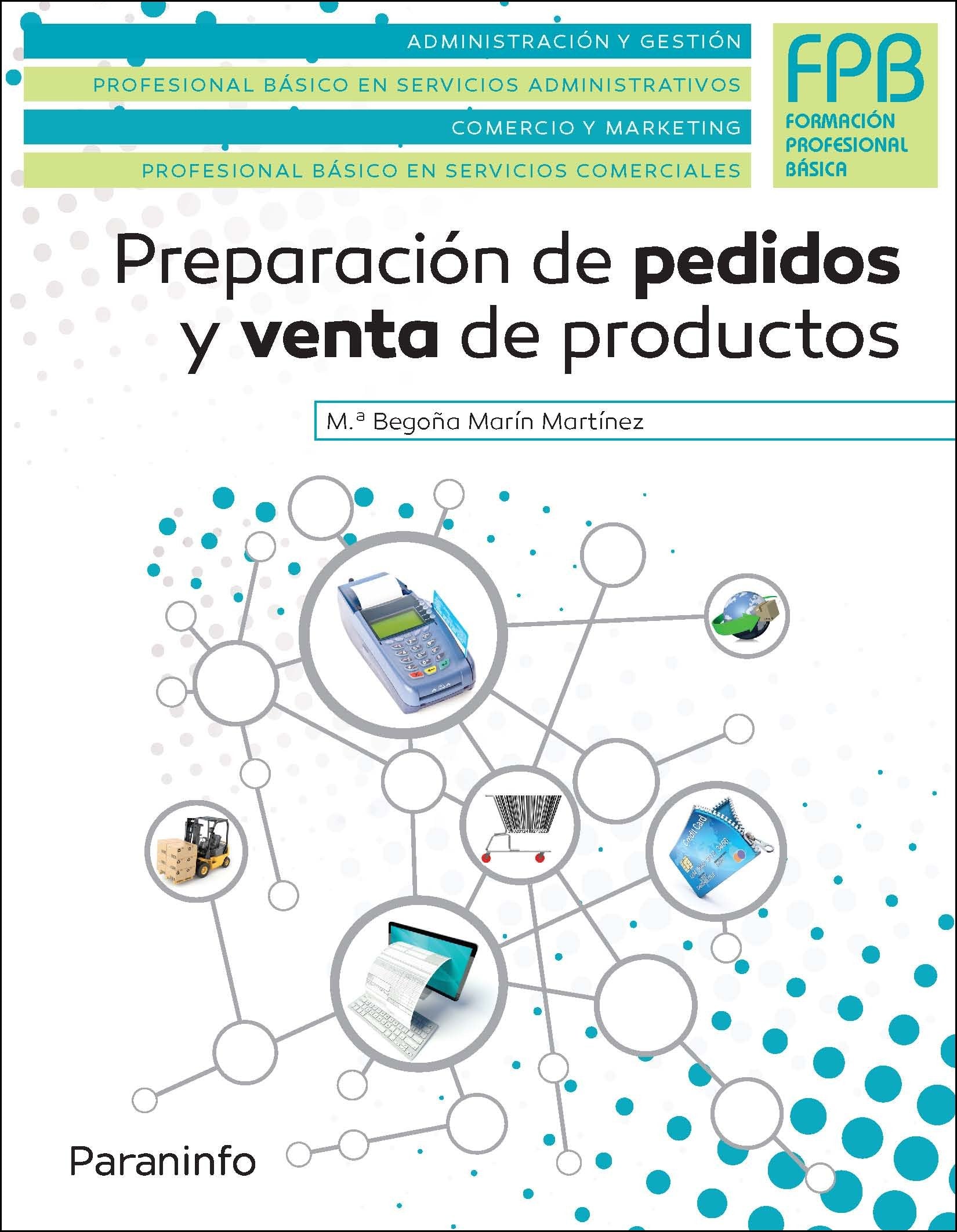 Preparación de pedidos y venta de productos. (Administración y Gestión)