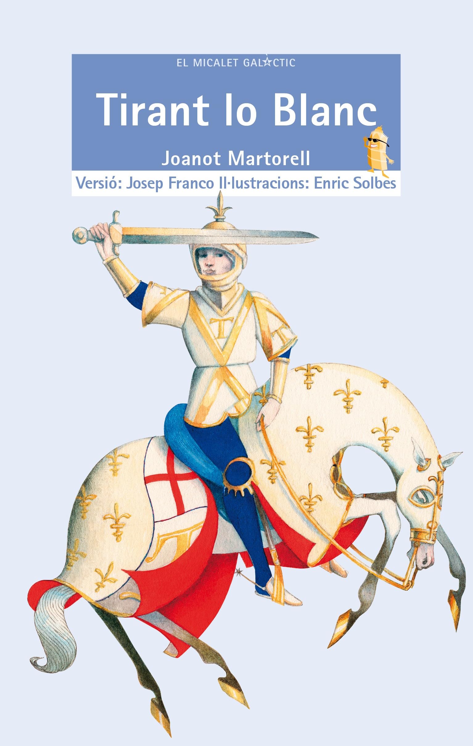 Tirant lo Blanc: 5 (El Micalet Galàctic)