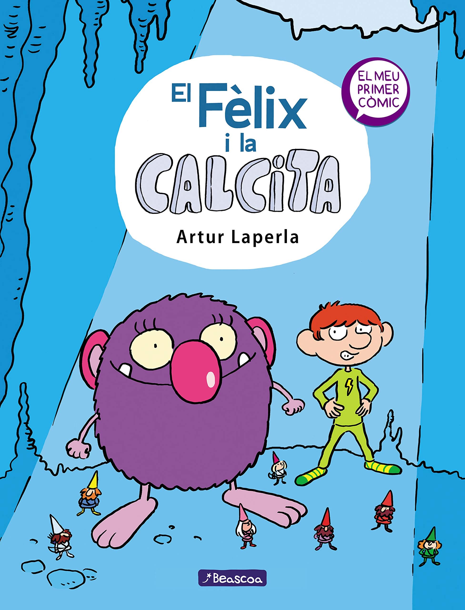 El Fèlix i la Calcita (El Fèlix i la Calcita 1): El meu primer còmic
