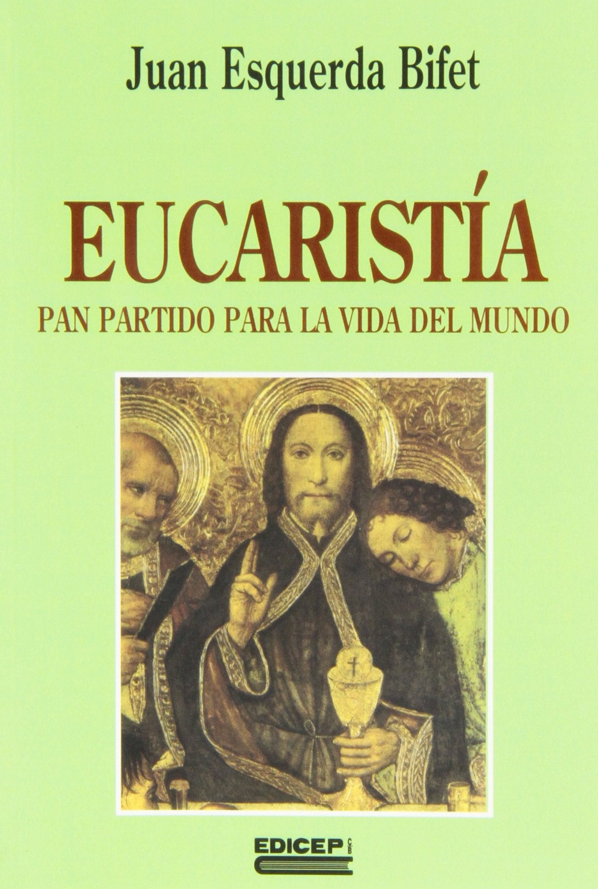 Eucaristia, pan partido para la vida del mundo