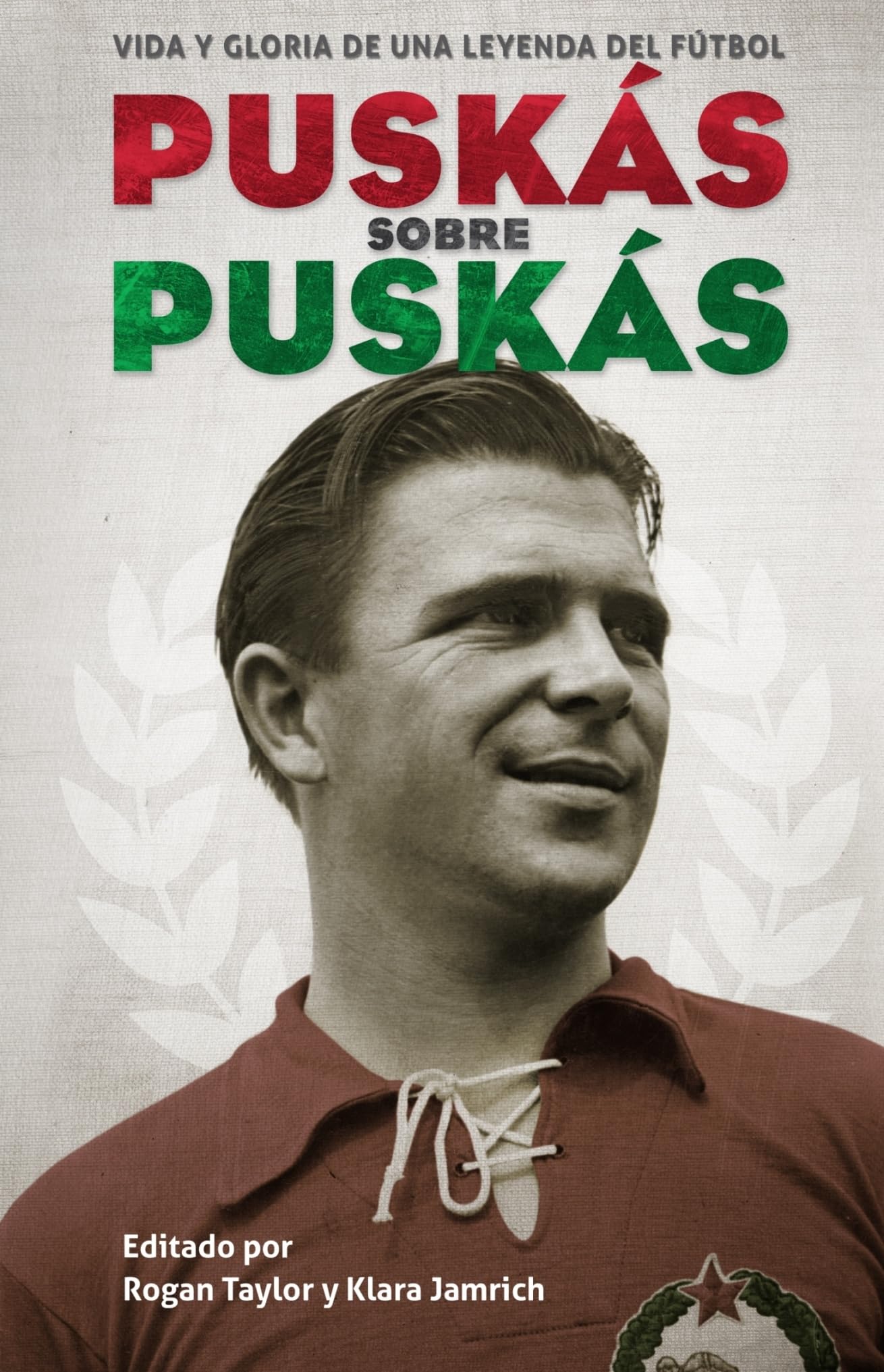 Puskas sobre Puskas: Vida y gloria de una leyenda del fútbol (Córner)