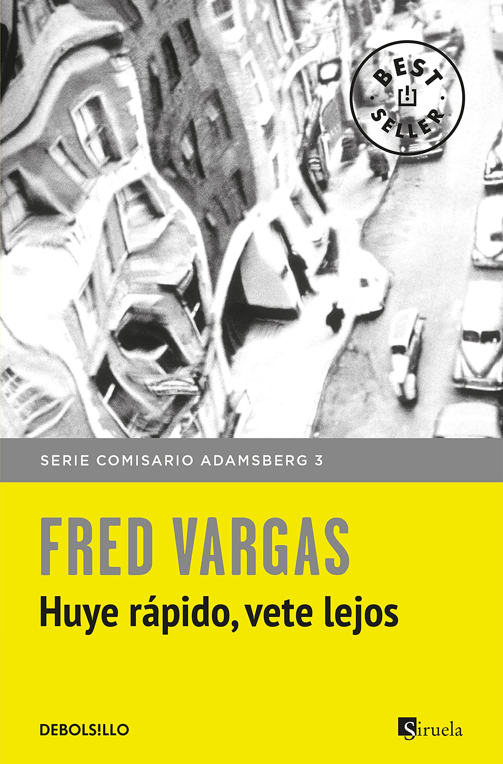 Huye rápido, vete lejos (Comisario Adamsberg 3) (Best Seller)