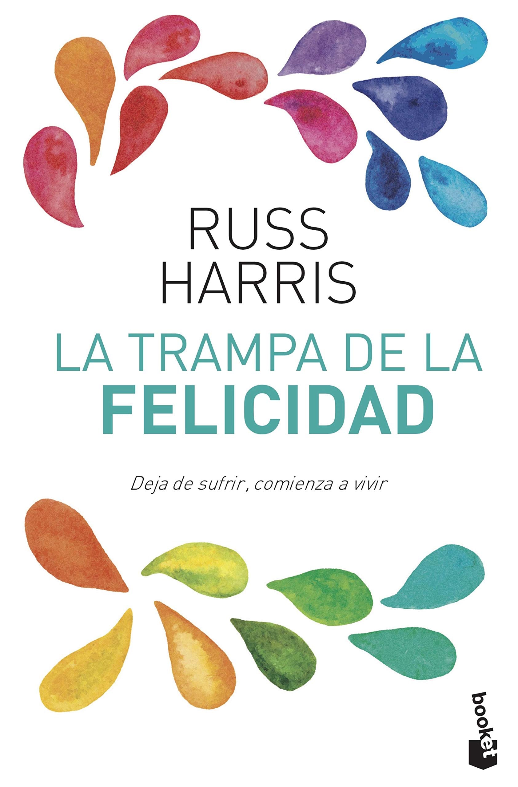 La trampa de la felicidad (Vivir Mejor)
