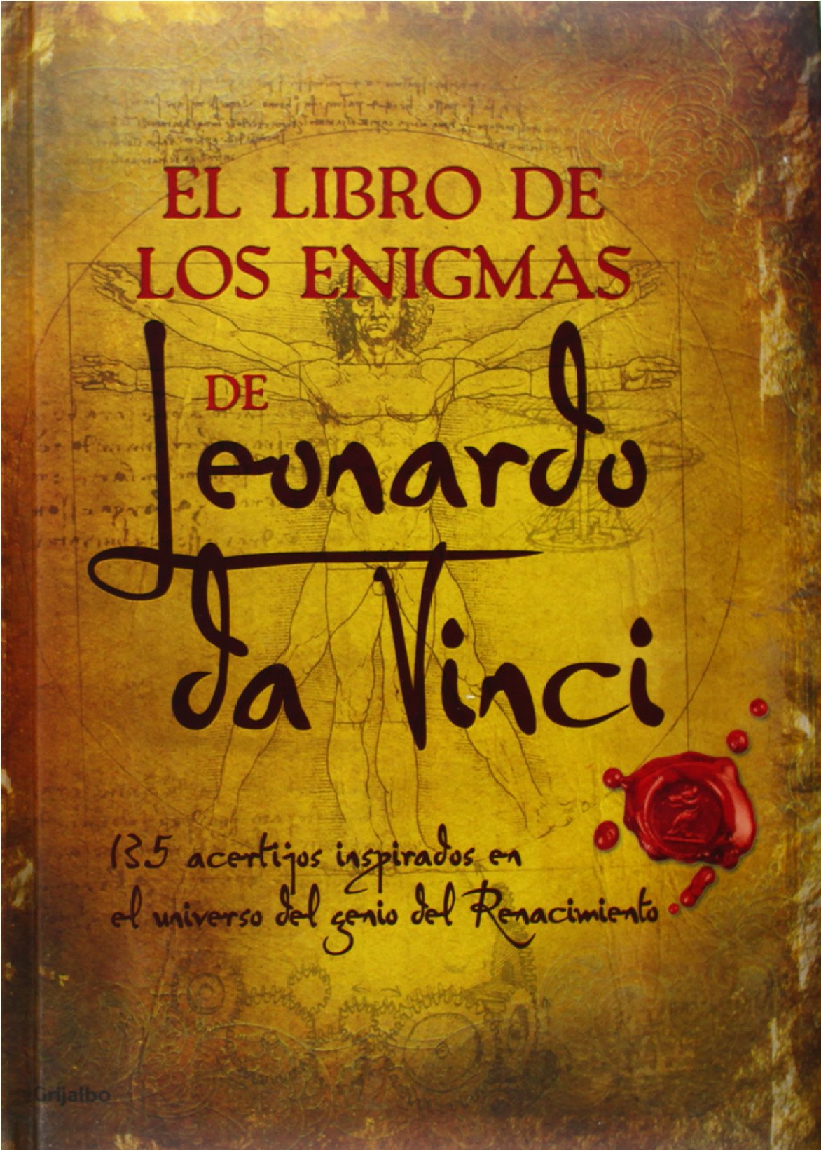 El libro de los enigmas de Leonardo da Vinci: 135 acertijos inspirados en el universo del genio del Renacimiento (Ocio, entretenimiento y viajes)