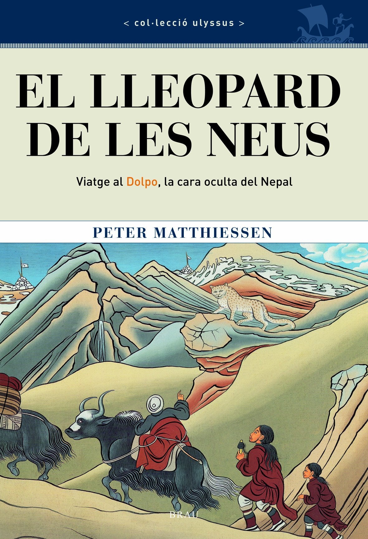El lleopard de les neus: Viatge al Dolpo, la cara oculta del Nepal: 2 (Ulyssus)