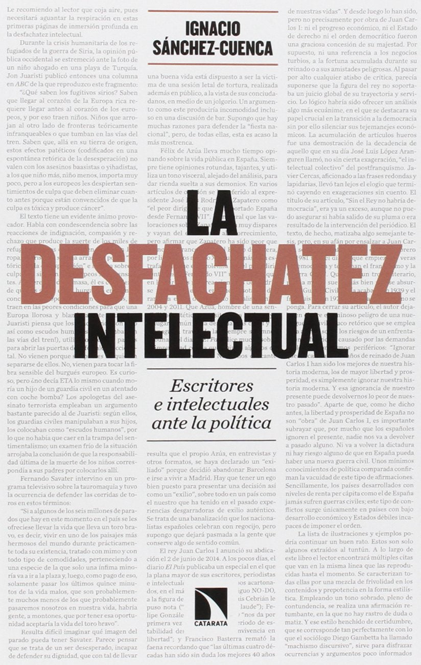 La Desfachatez Intelectual: Escritores e intelectuales ante la política (COLECCION MAYOR)
