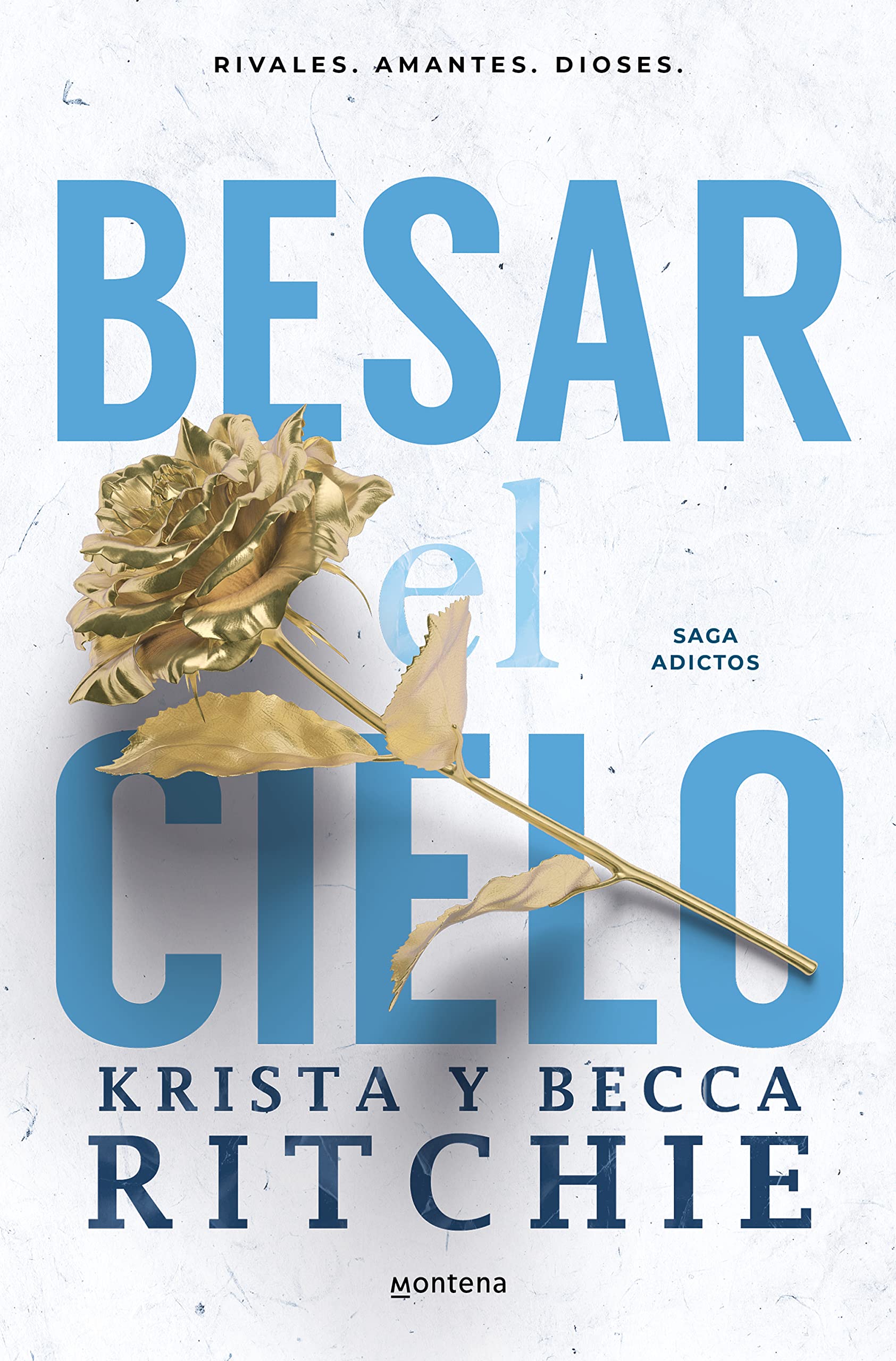 Besar el cielo / Kiss the Sky: El romance de TikTok que ha enamorado a millones de lectoras: 4 (Montena)