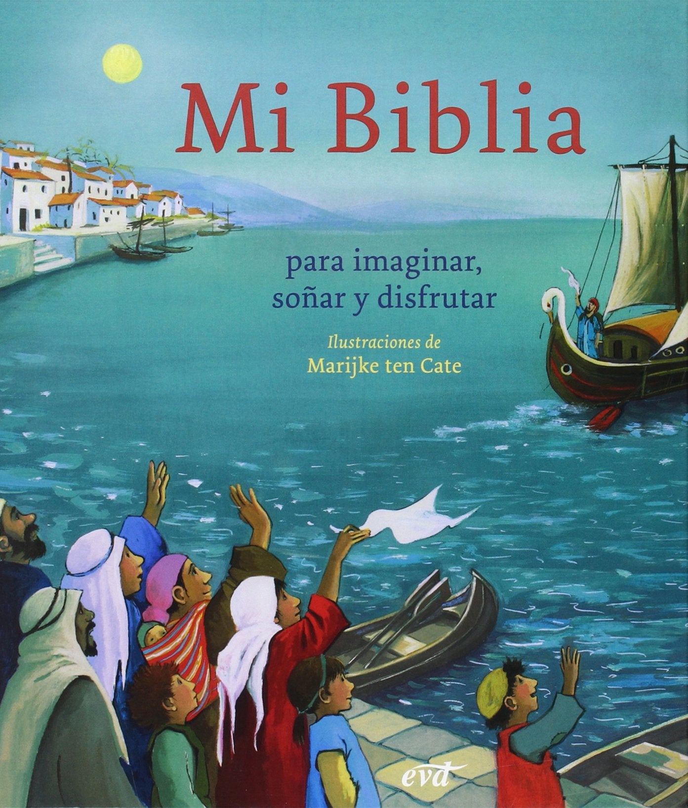 Mi Biblia para imaginar, soñar y disfrutar: Edición España (Ediciones bíblicas EVD)