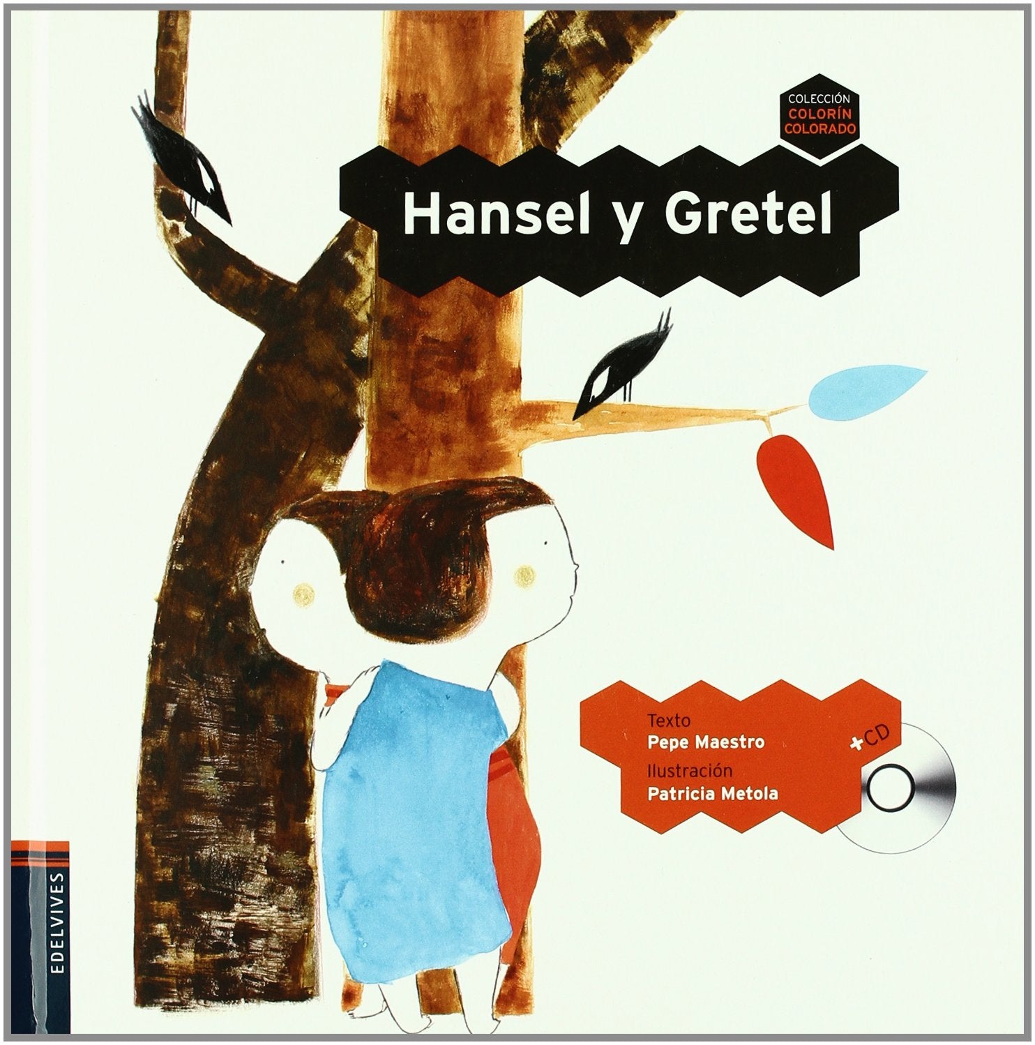 Hansel y Gretel: 2 (Colorín Colorado)