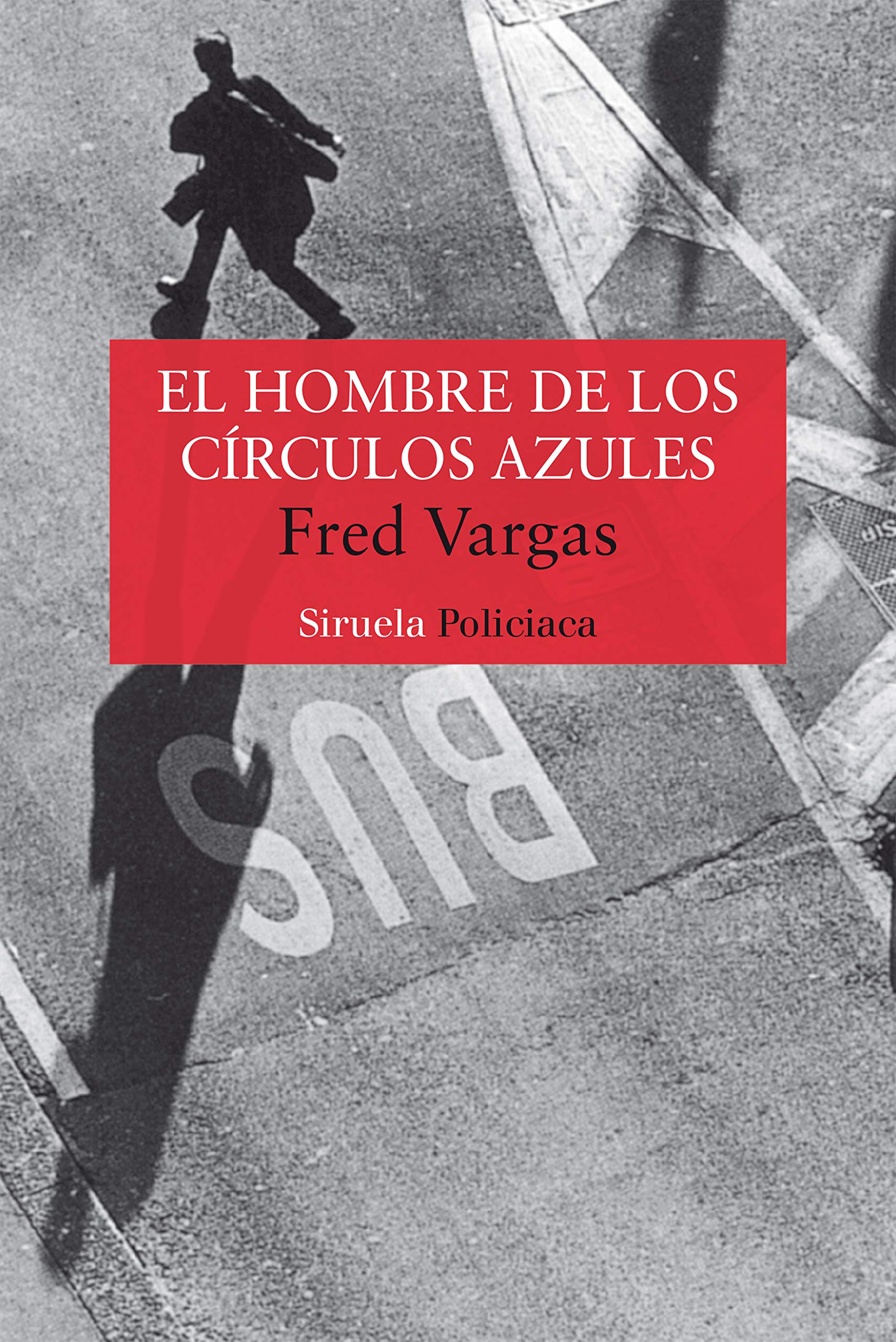 El hombre de los círculos azules: 1 (Nuevos Tiempos / Policiaca)