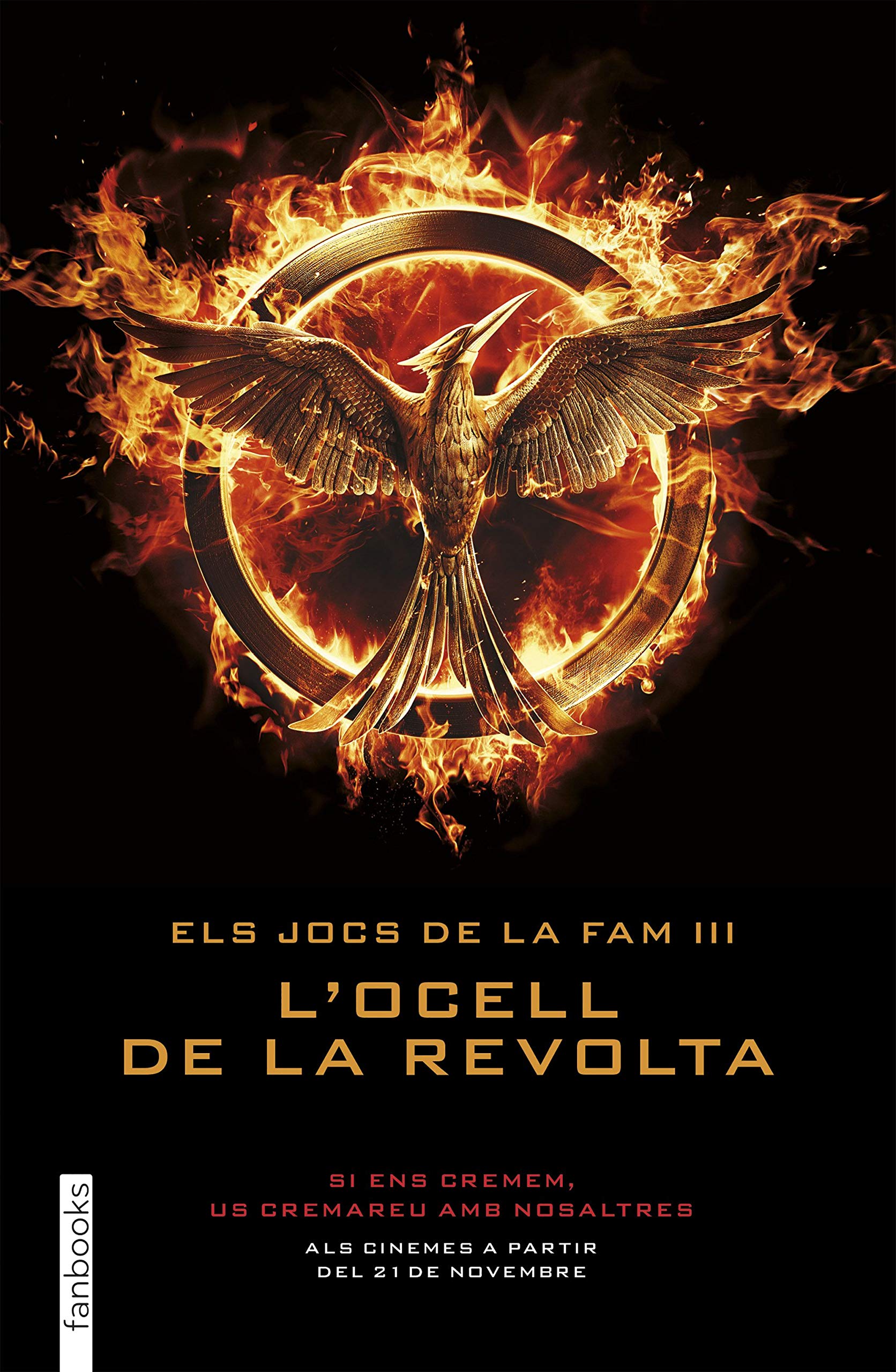 Els Jocs De La Fam 3. L'Ocell De La Revolta (Ficció)