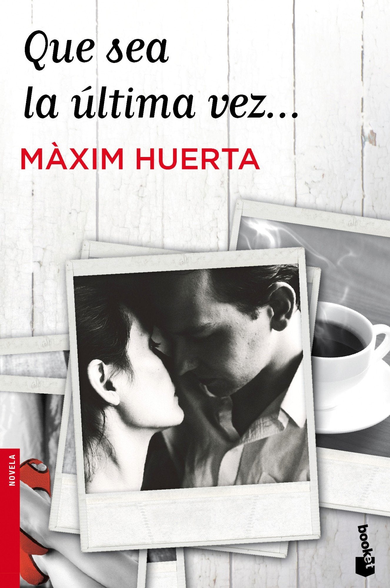 Que sea la última vez... (Novela)