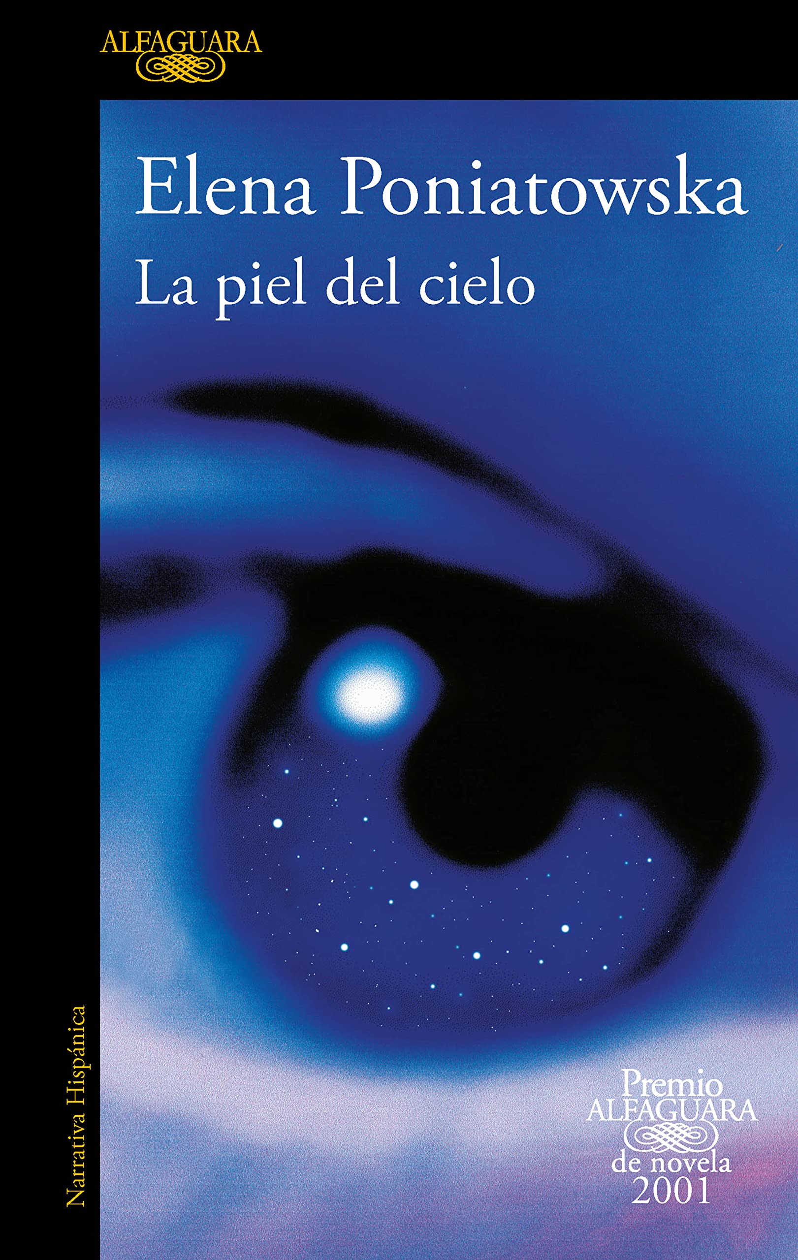 La piel del cielo (Premio Alfaguara de novela 2001) (Hispánica)