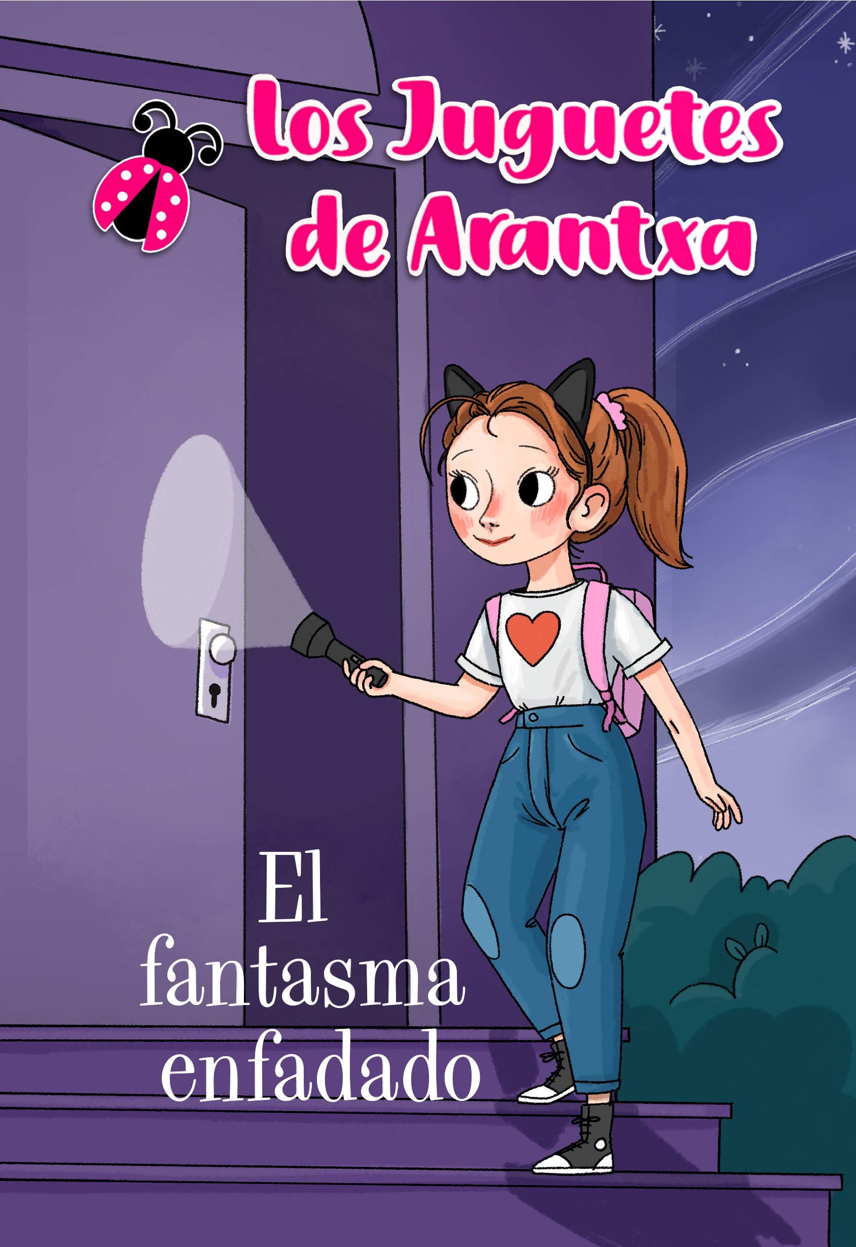 El fantasma enfadado (Los juguetes de Arantxa) (Primeras lecturas)
