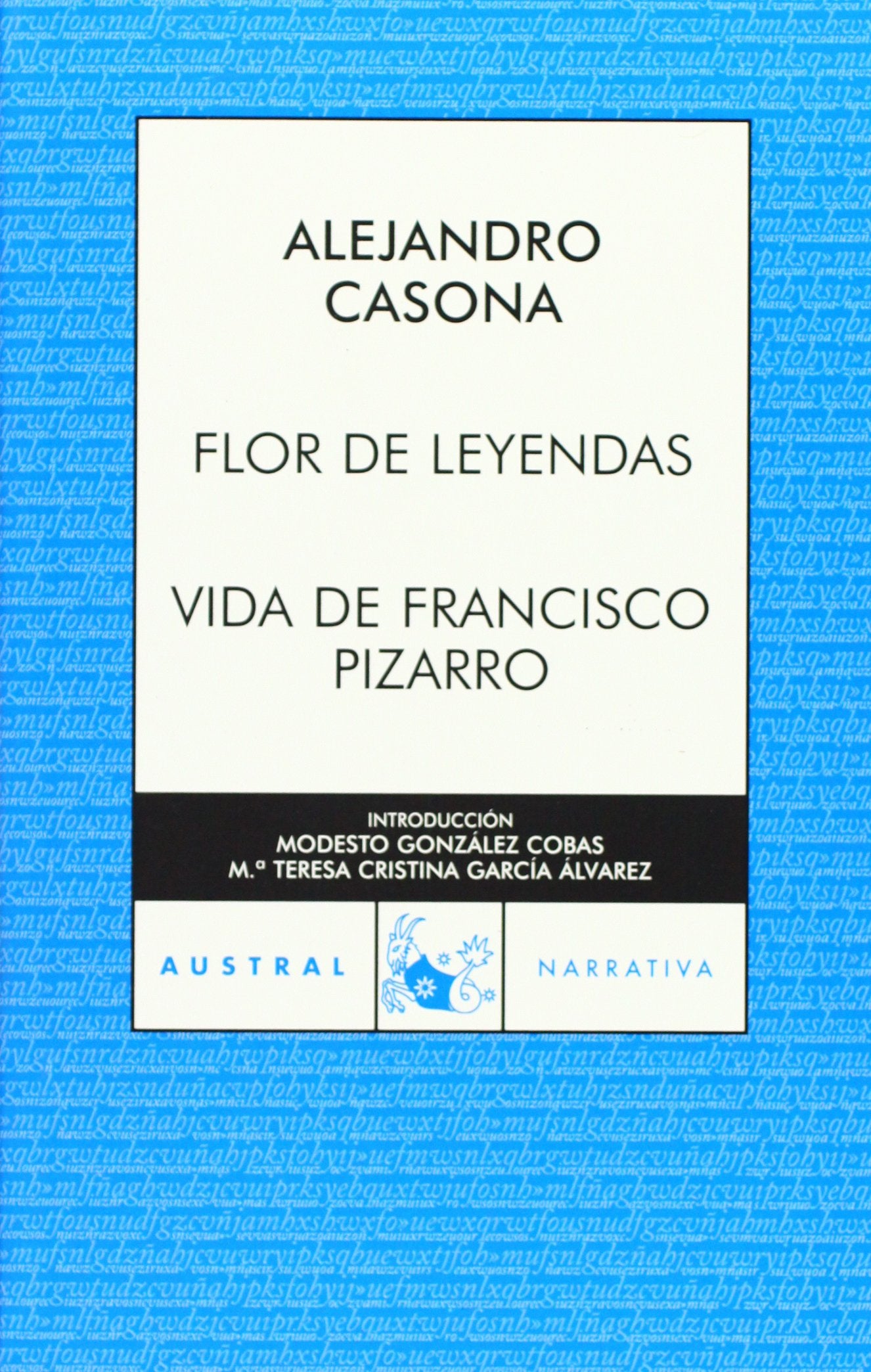 Flor de leyendas / Vida de Francisco Pizarro: 1 (Contemporánea)