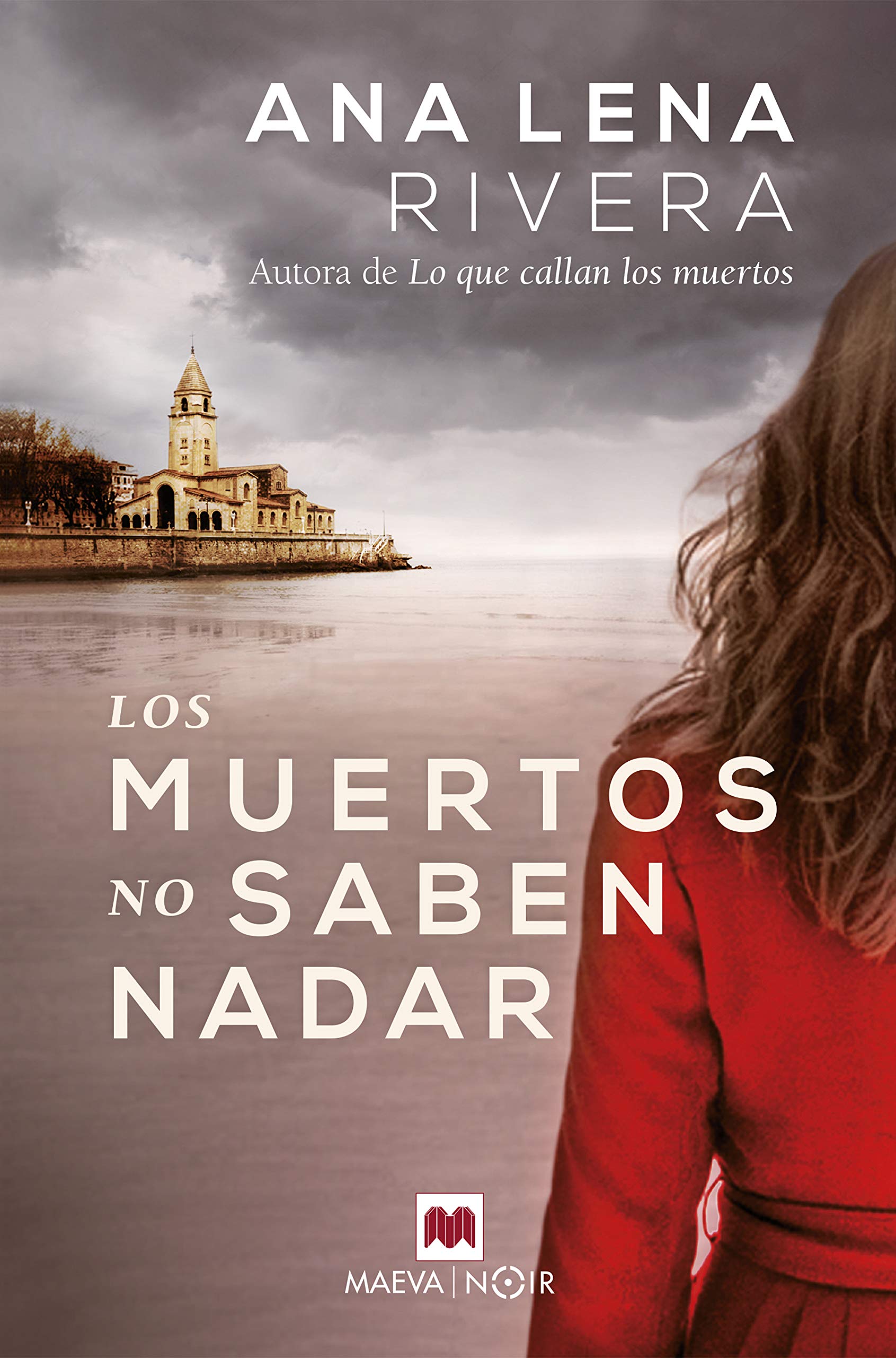 LOS MUERTOS NO SABEN NADAR/ THE DEAD CAN'T SWIM.