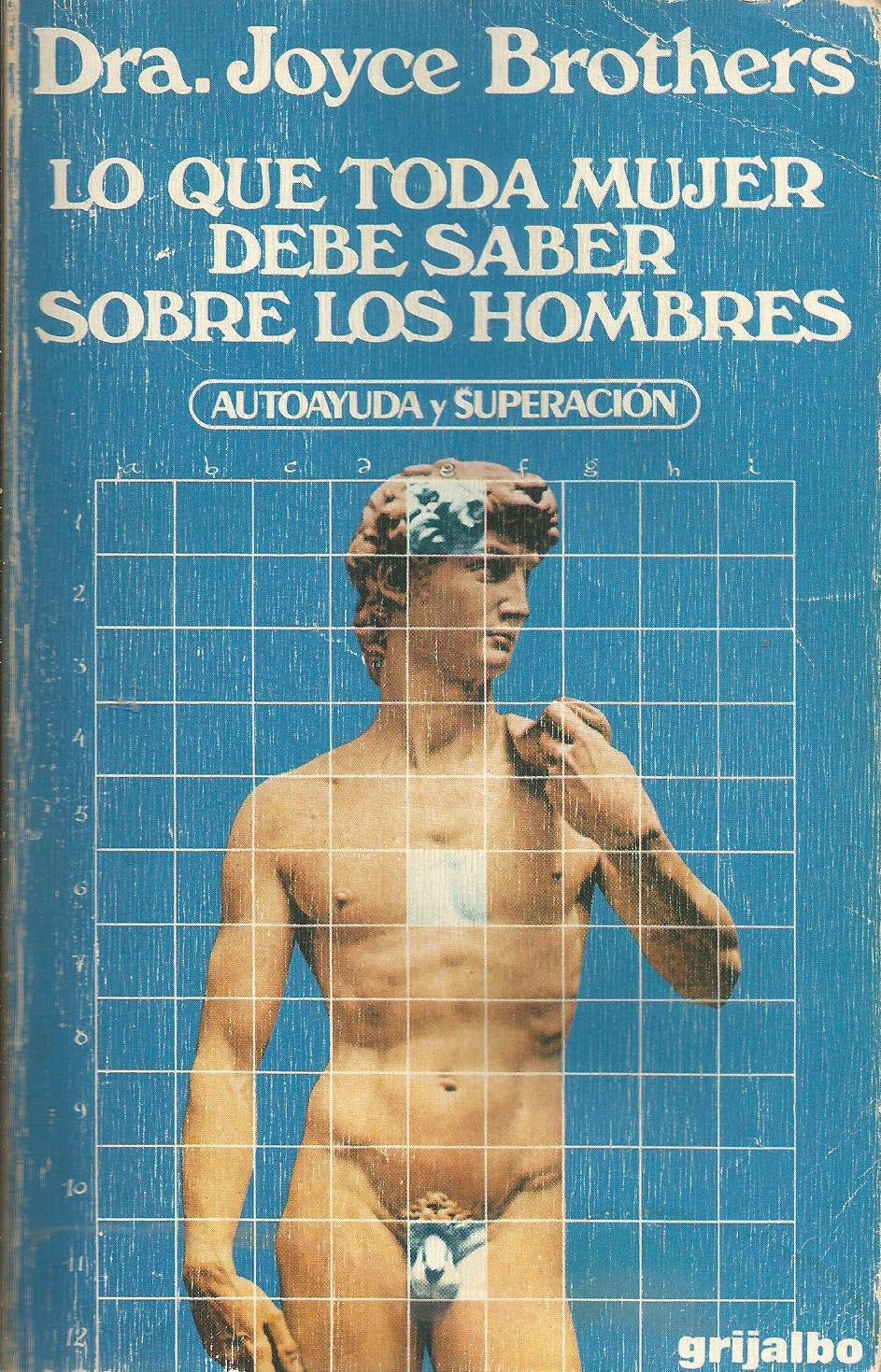 Lo Que Toda Mujer Debe Saber Sobre Los Hombres/What Every Woman Should Know About Men