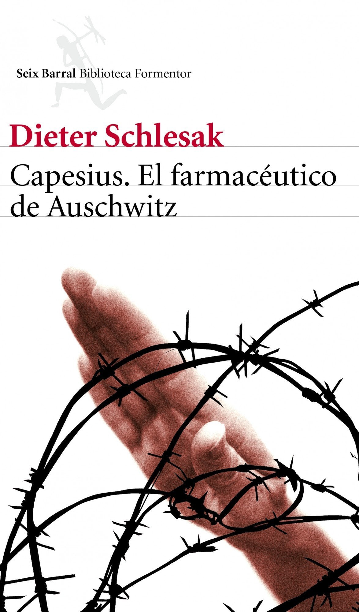 Capesius, el farmacéutico de Auschwitz (Biblioteca Formentor)