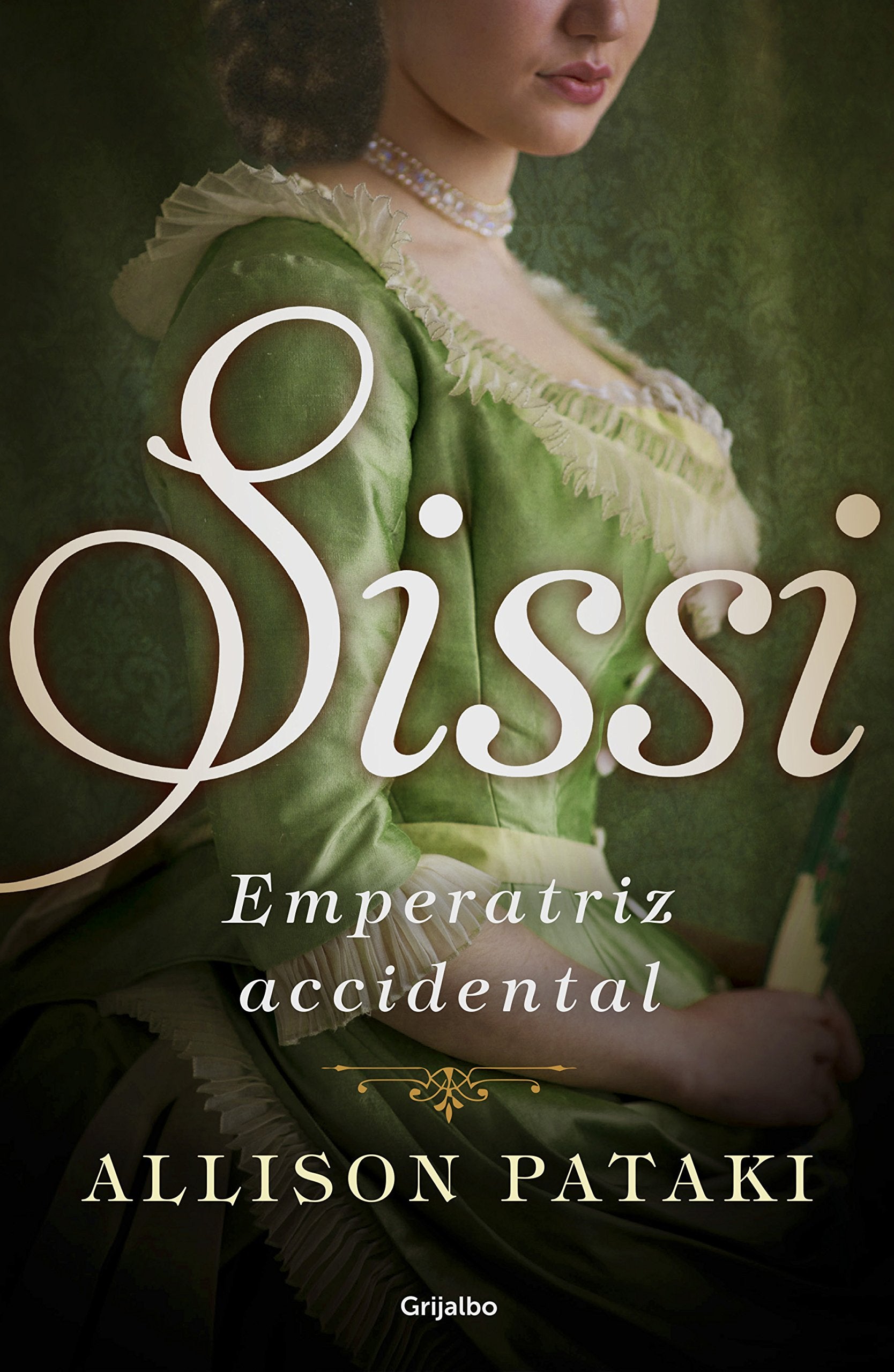 Sissi, emperatriz accidental (Sissi 1) (Novela histórica)
