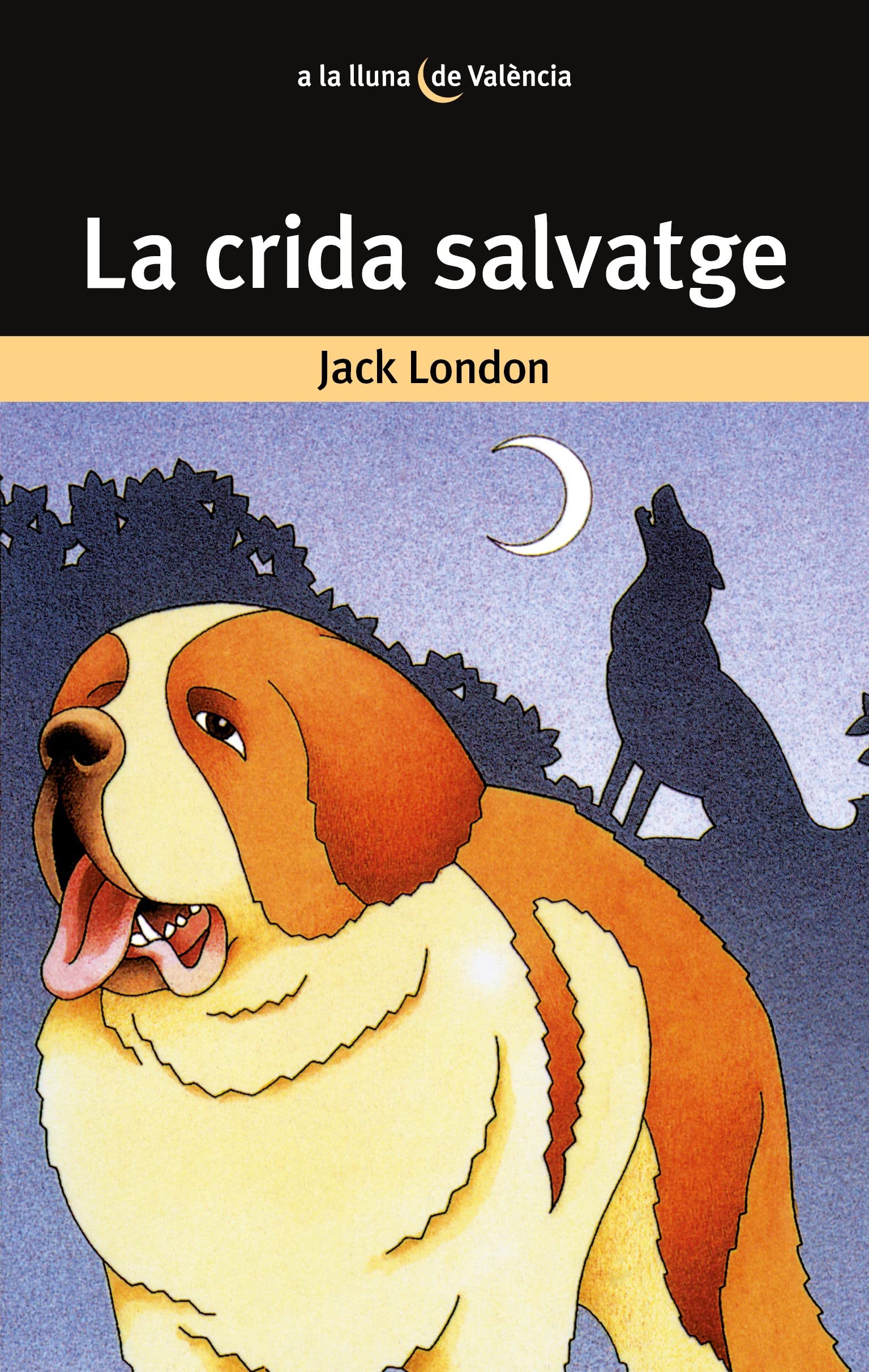 La crida salvatge: 13 (A la lluna de València)