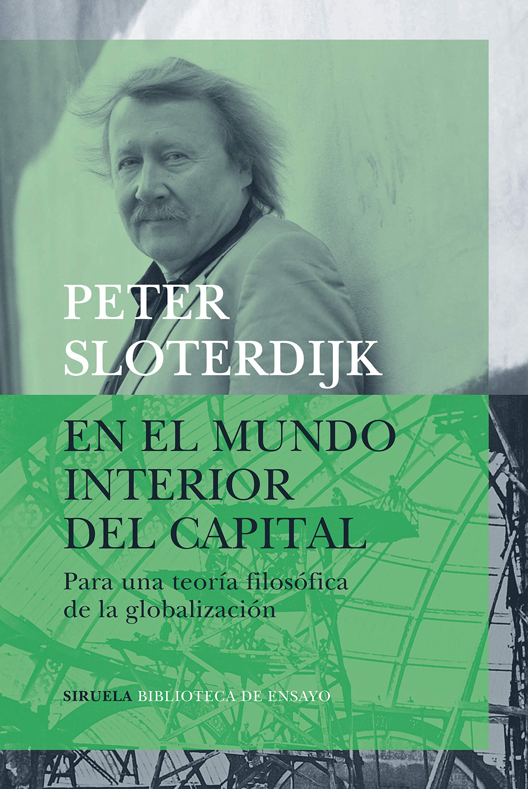 En el mundo interior del capital: Para una teoría filosófica de la globalización: 108 (Biblioteca de Ensayo / Serie mayor)