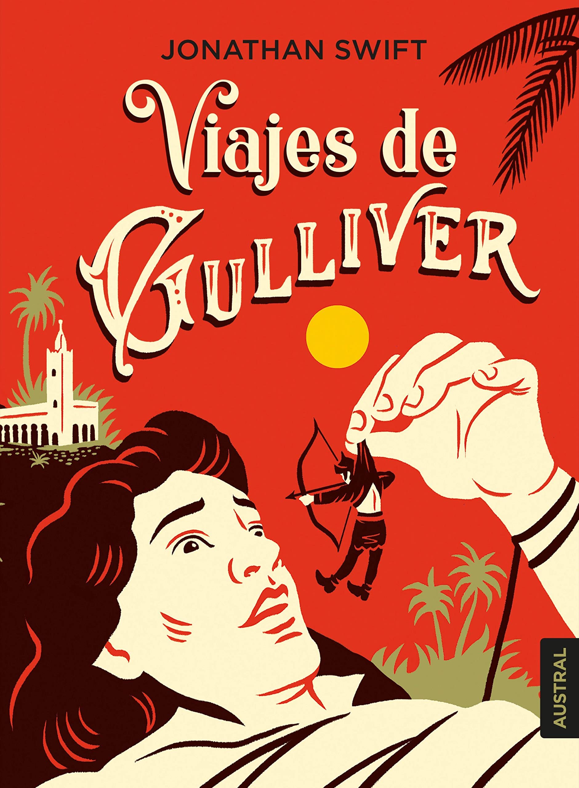 Viajes de Gulliver (Austral Intrépida)