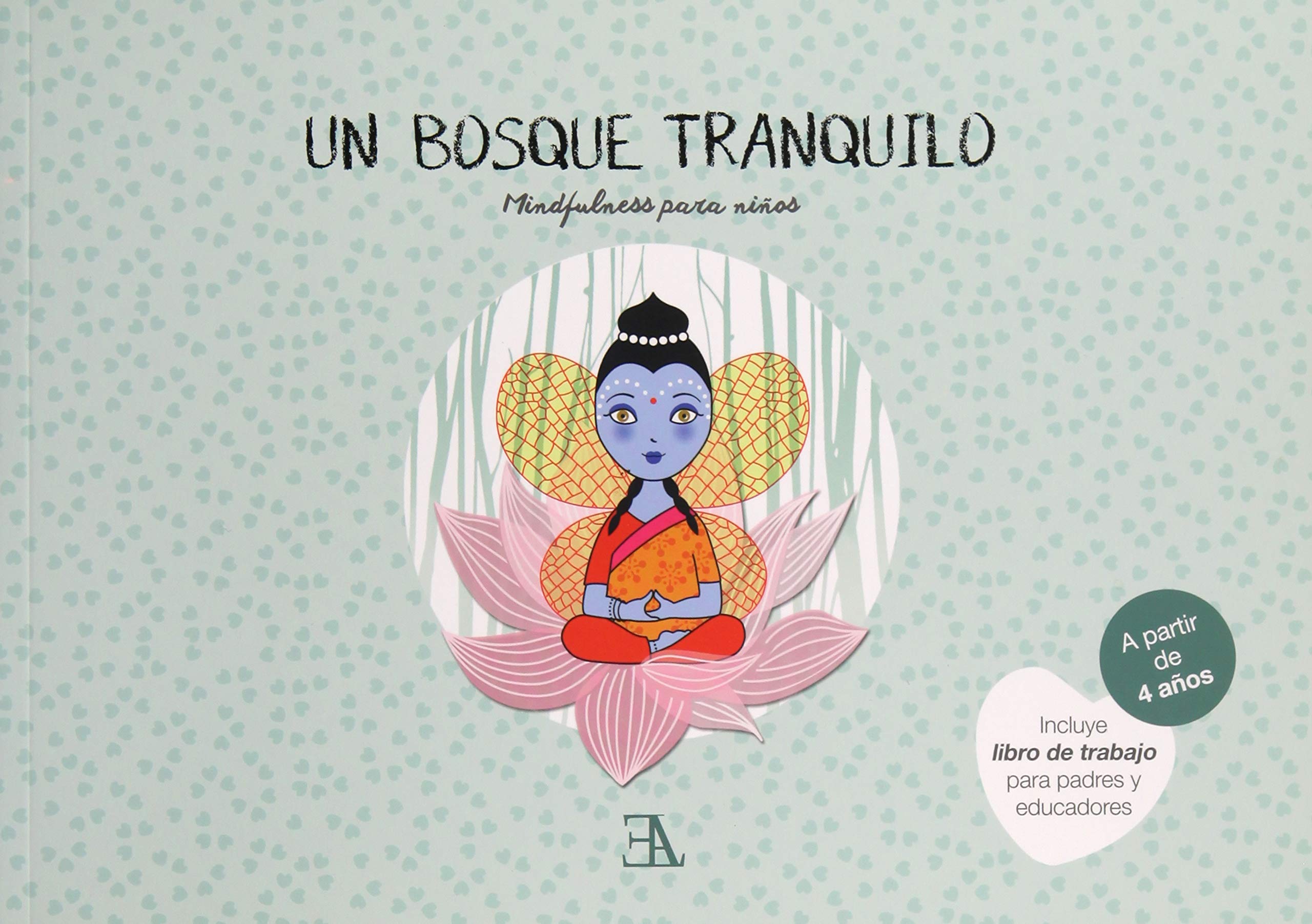 Un bosque tranquilo : mindfulness para niños
