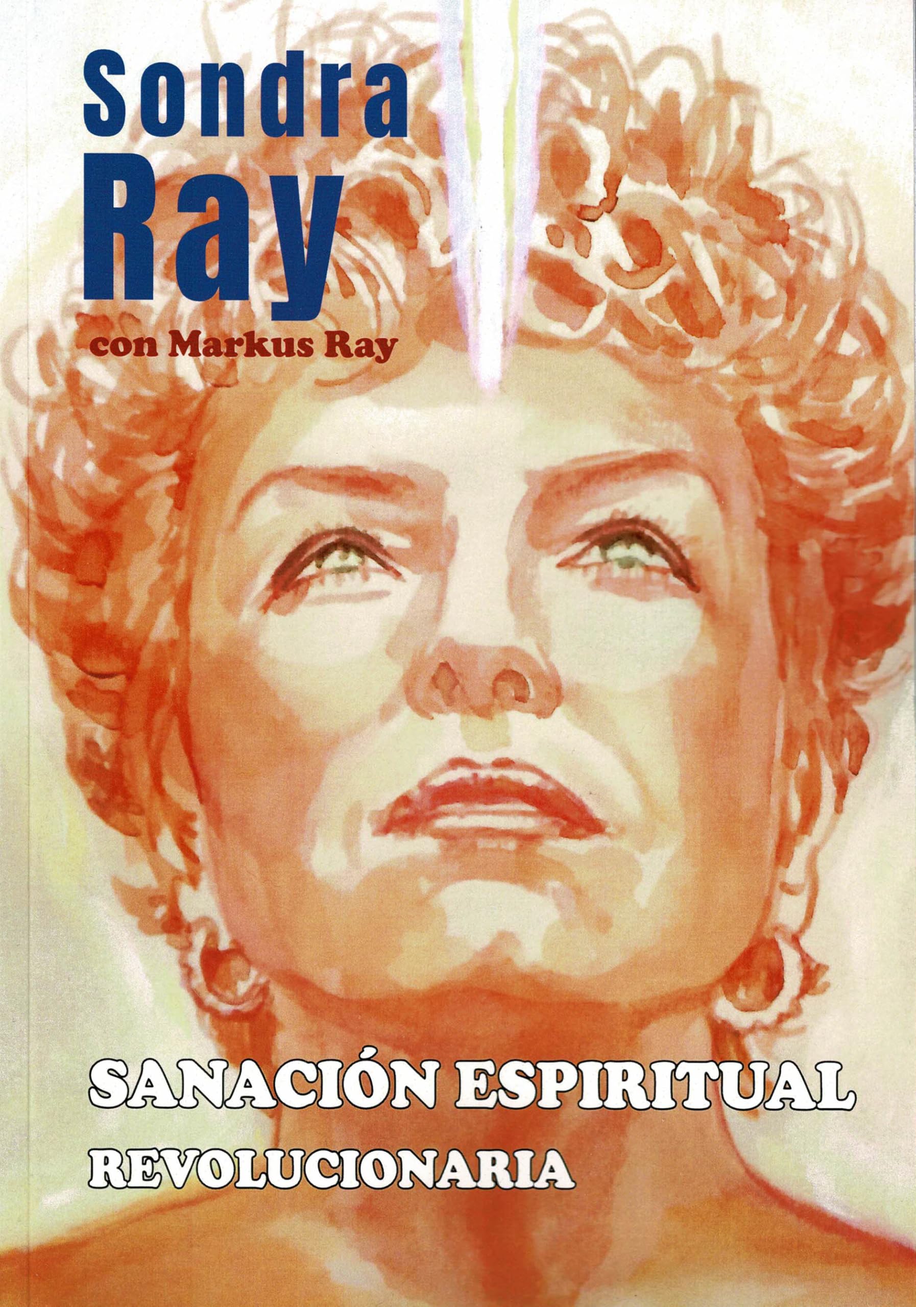 Sanación espiritual revolucionaria