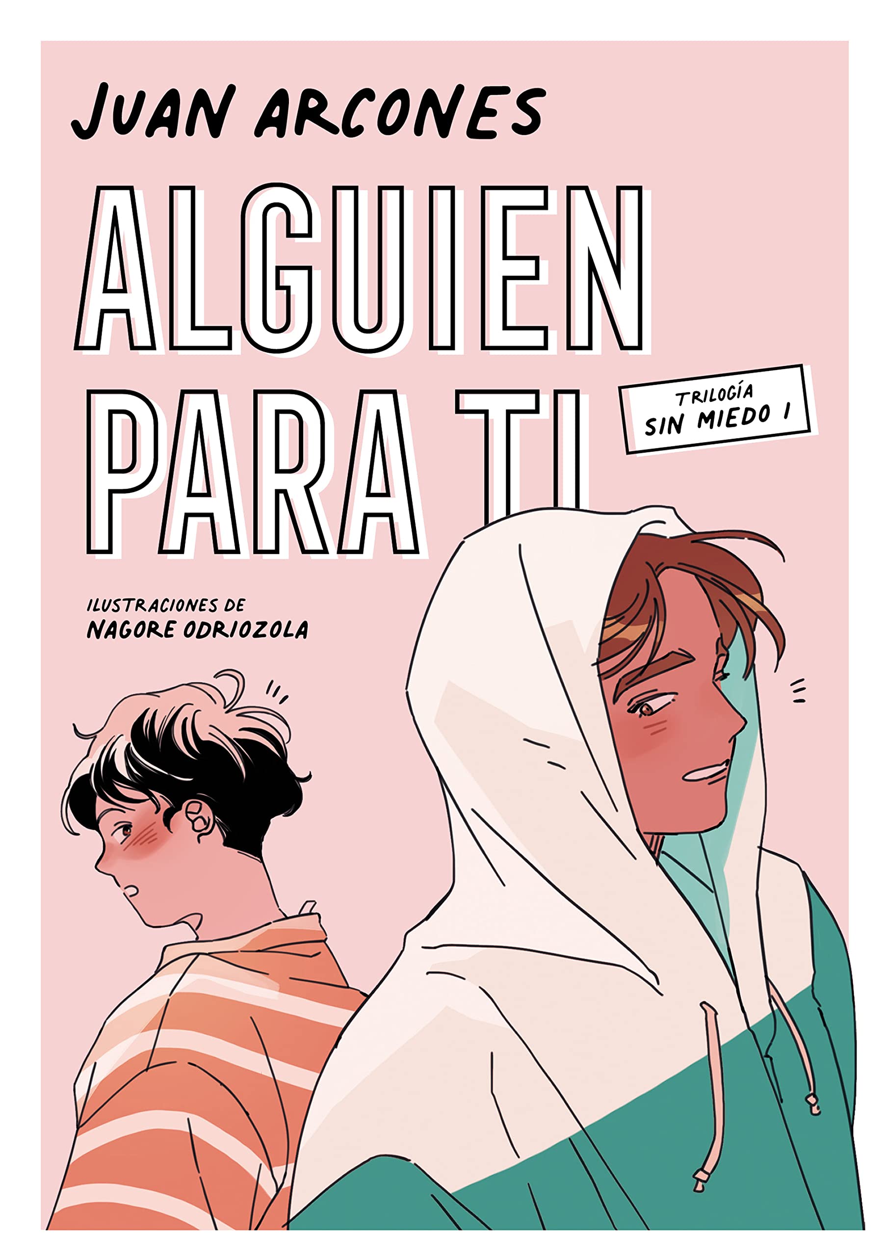 Alguien para ti (Sin miedo 1) (Ficción)