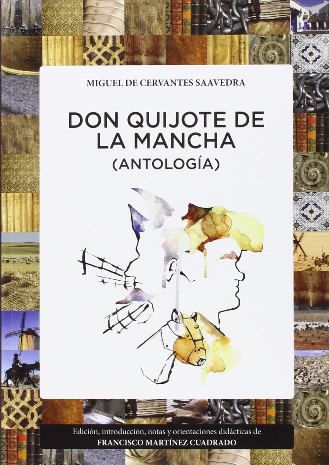 DON QUIJOTE DE LA MANCHA (ANTOLOGÍA) (ALEGORIA)