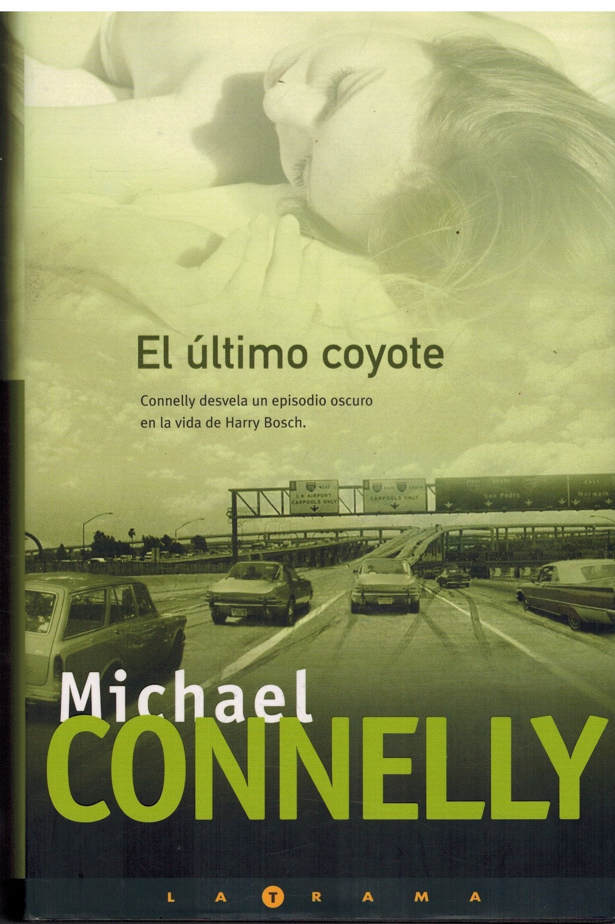 ULTIMO COYOTE, EL: DETECTIVE HARRY BOCH: 00000 (LA TRAMA)