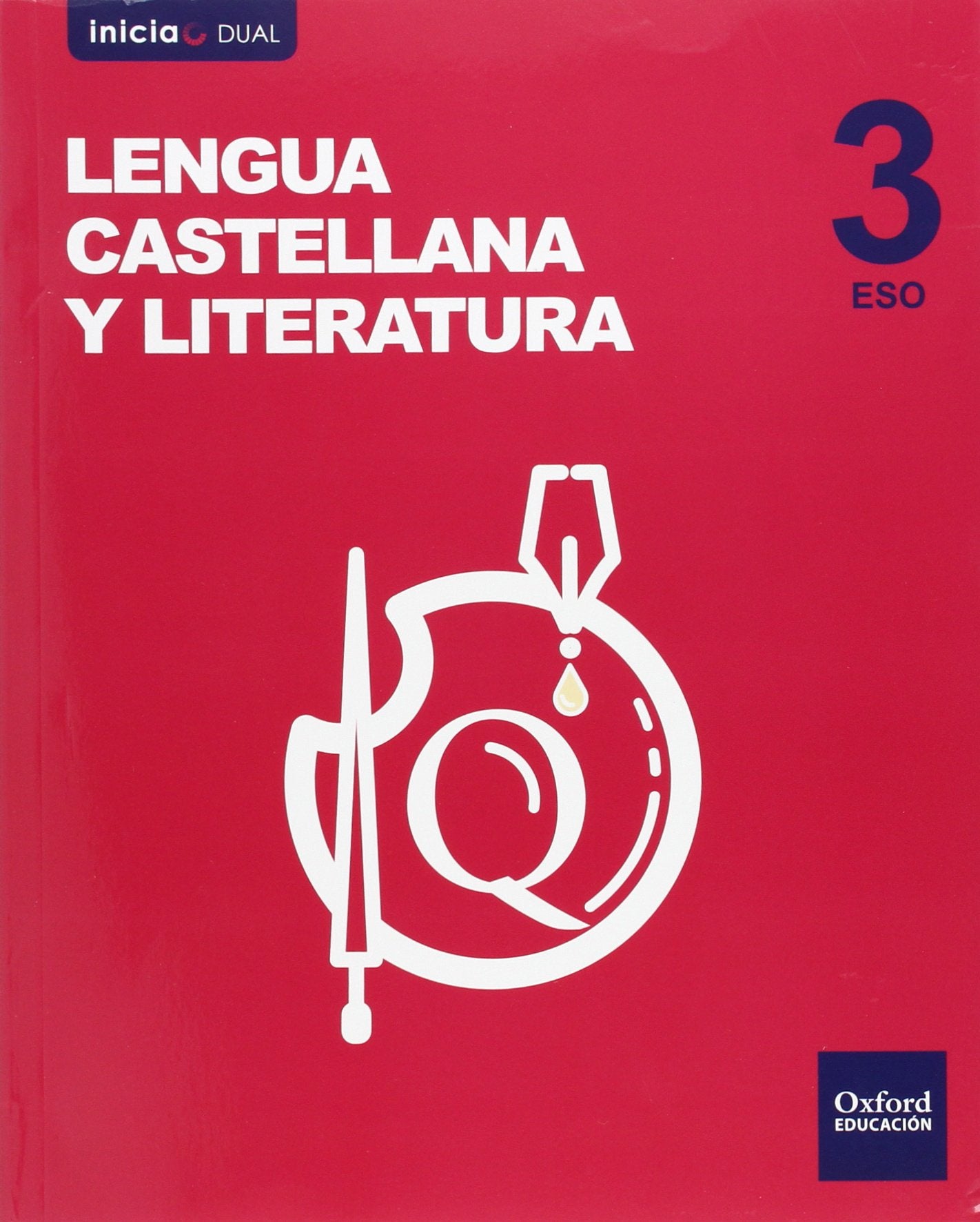 Inicia Lengua Castellana y Literatura 3.º ESO. Libro del alumno. Volumen Anual