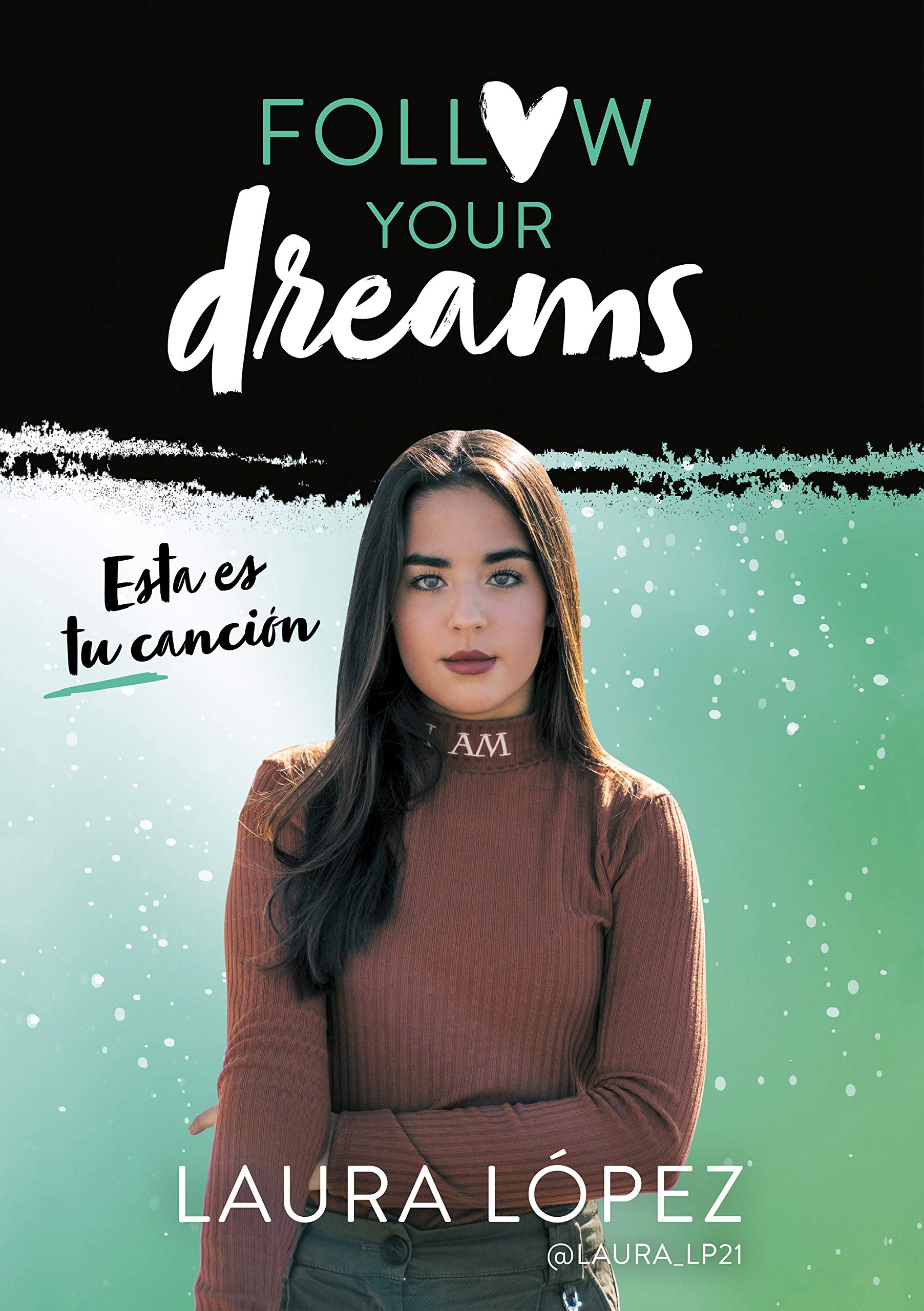 Esta es tu canción (Follow your dreams 2) (Lo más visto)