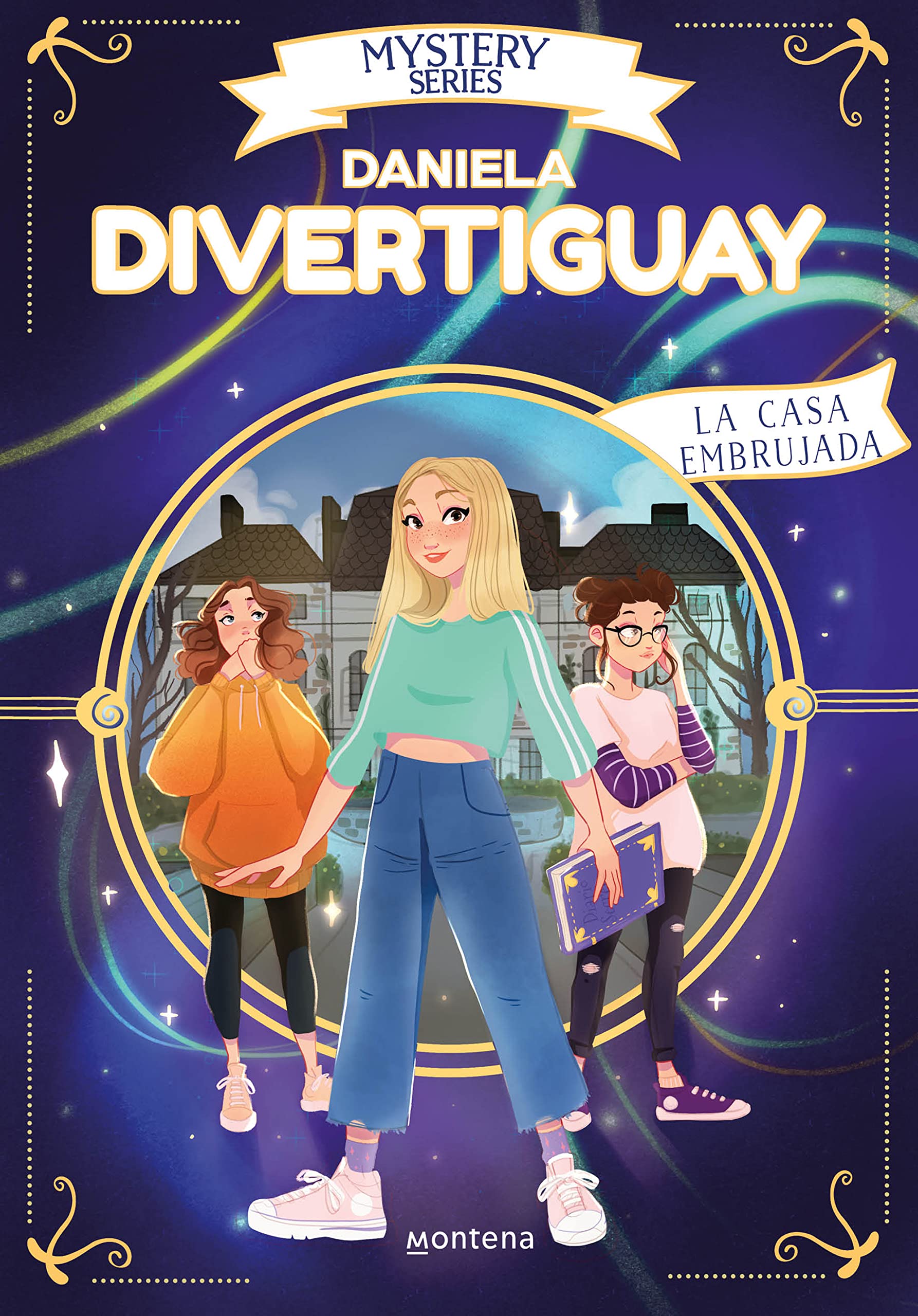 Mystery Series de Daniela Divertiguay 2 - La casa embrujada (Lo más visto)