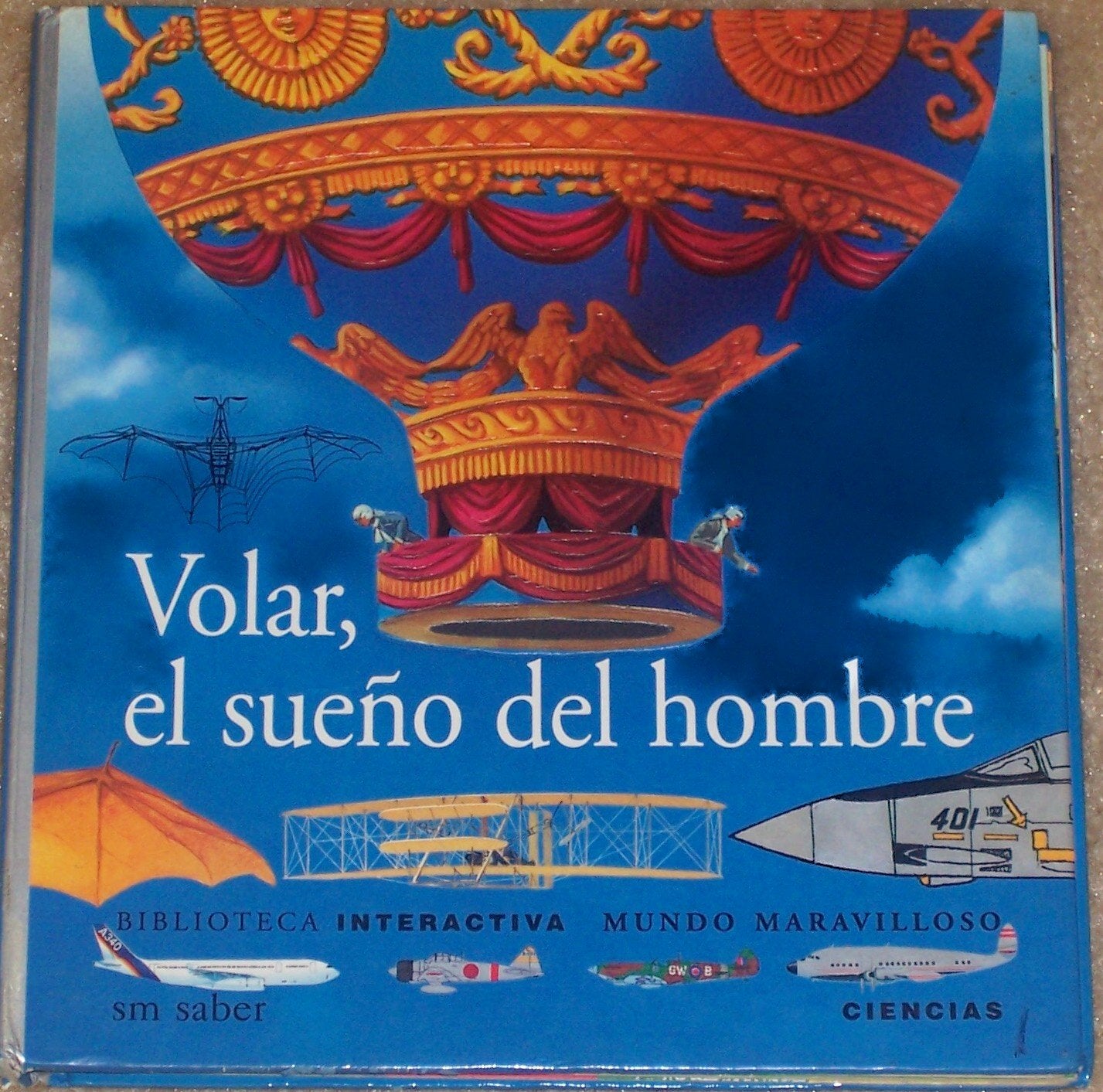 Volar, el sueño del hombre: 9 (Mundo maravilloso)