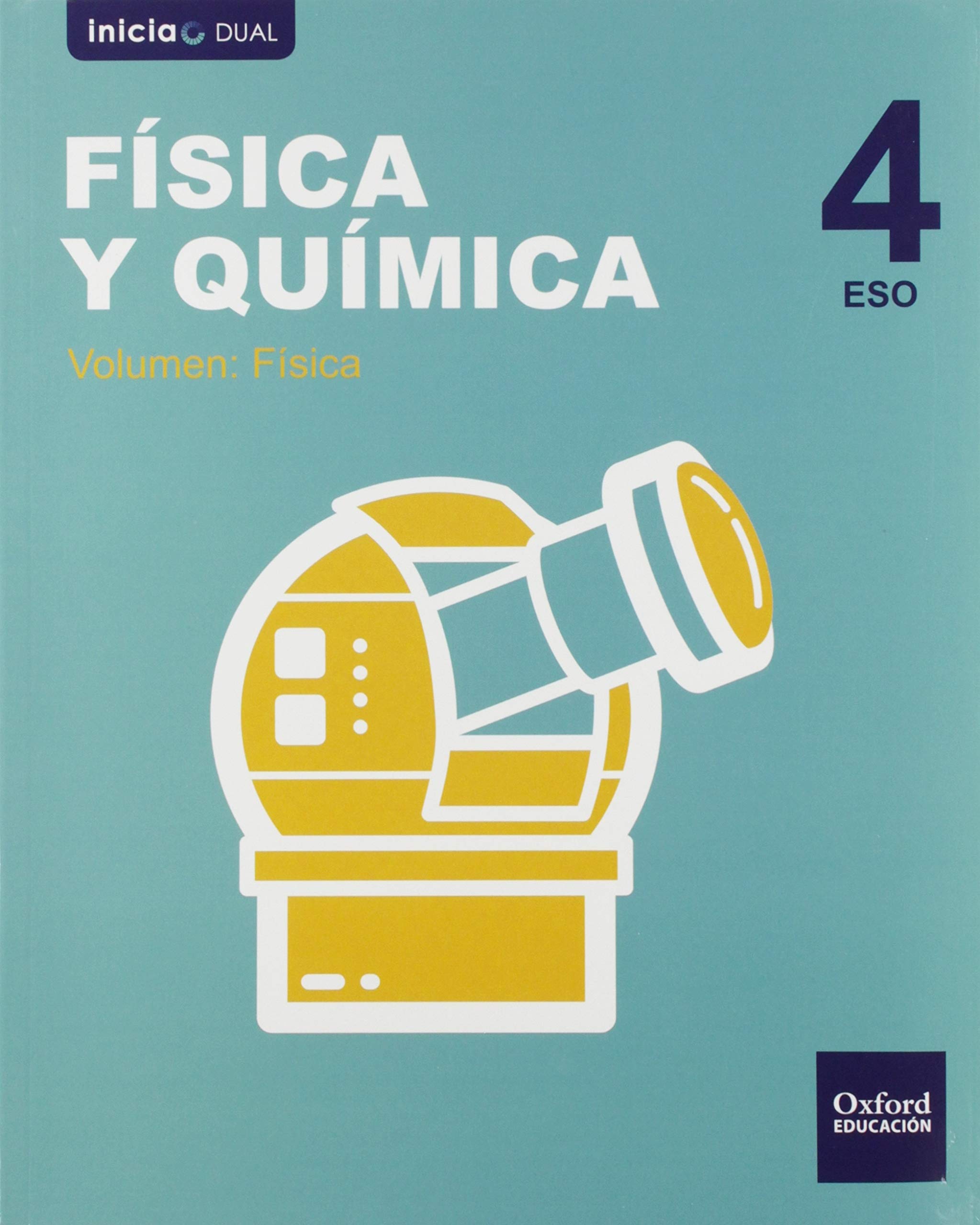Inicia Física y Química 4.º ESO. Libro del alumno. Volumen 2: Física (Inicia Dual)