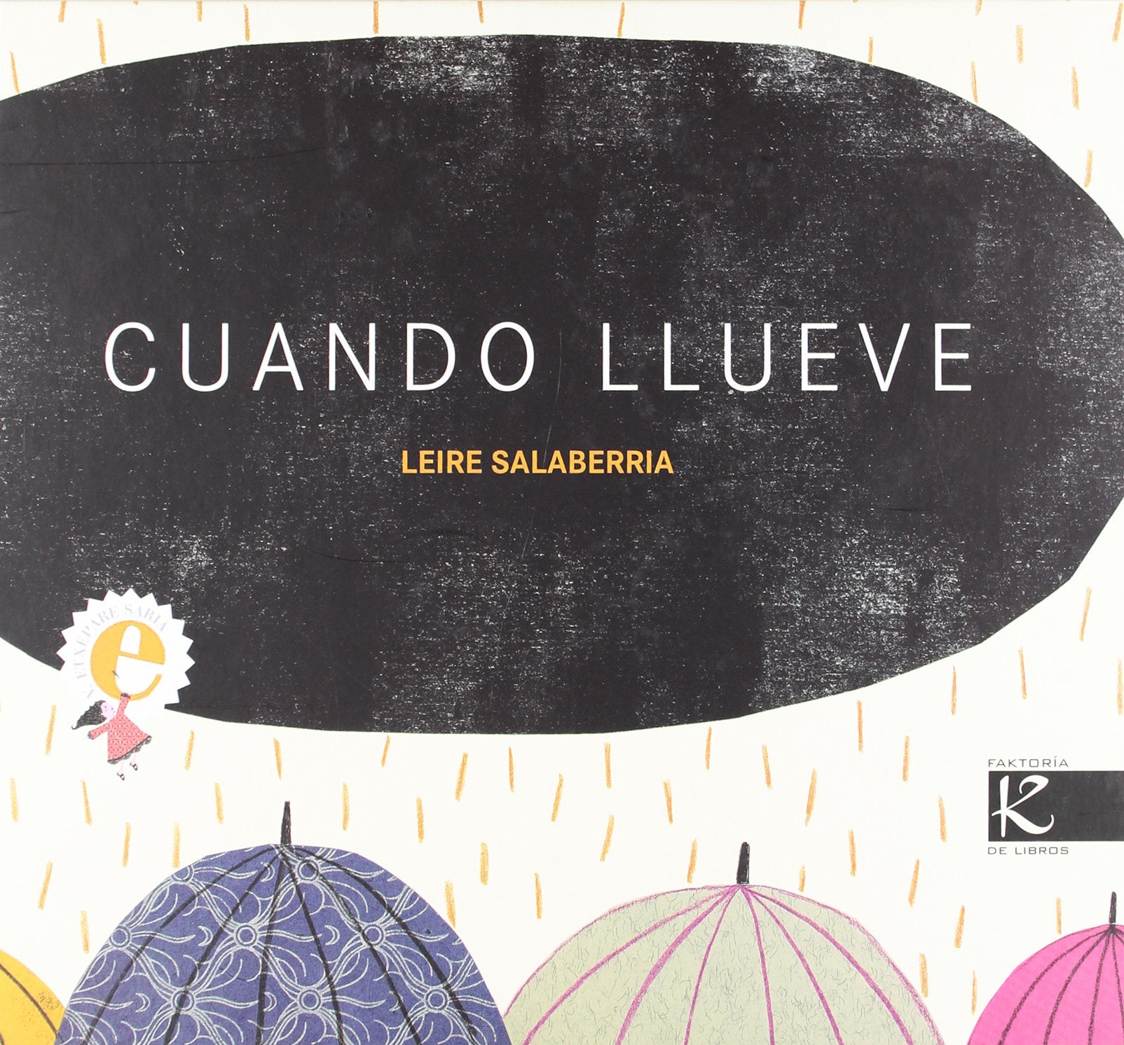 Cuando llueve: V BECA ETXEPARE (Álbum Infantil)