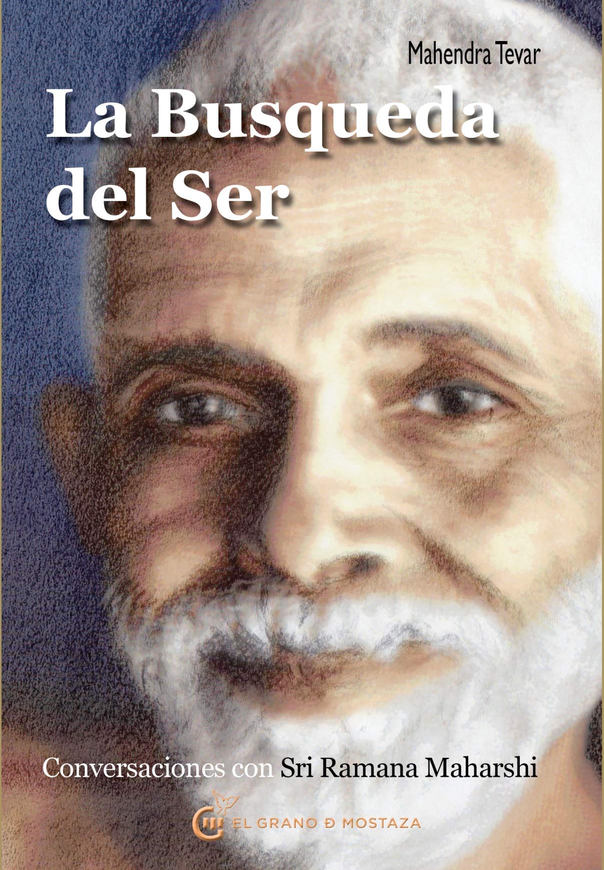 La búsqueda del ser: Conversaciones con Sri Ramana Maharshi